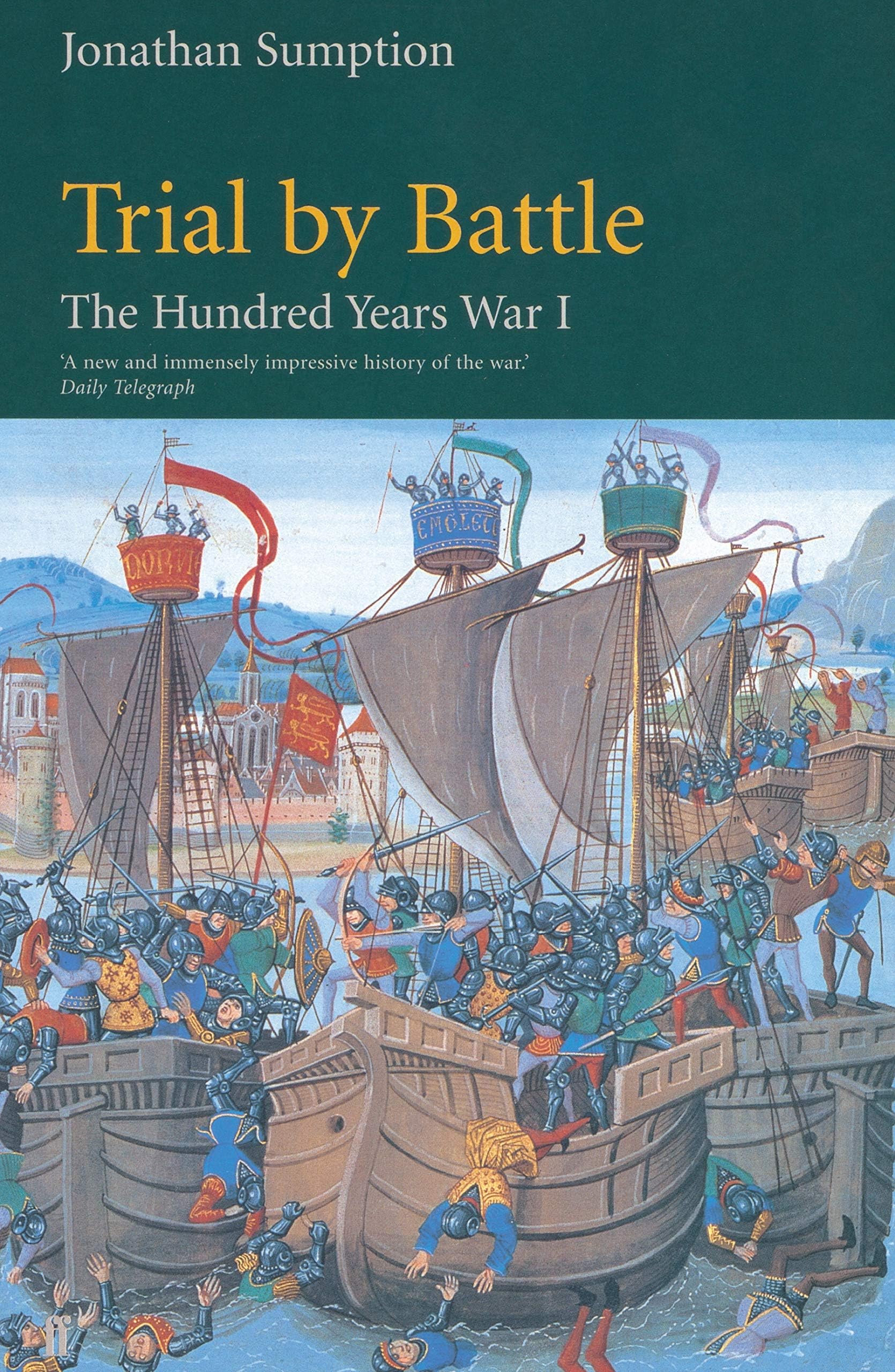 Trial by Battle: The Hundred Years War, Vol. 1