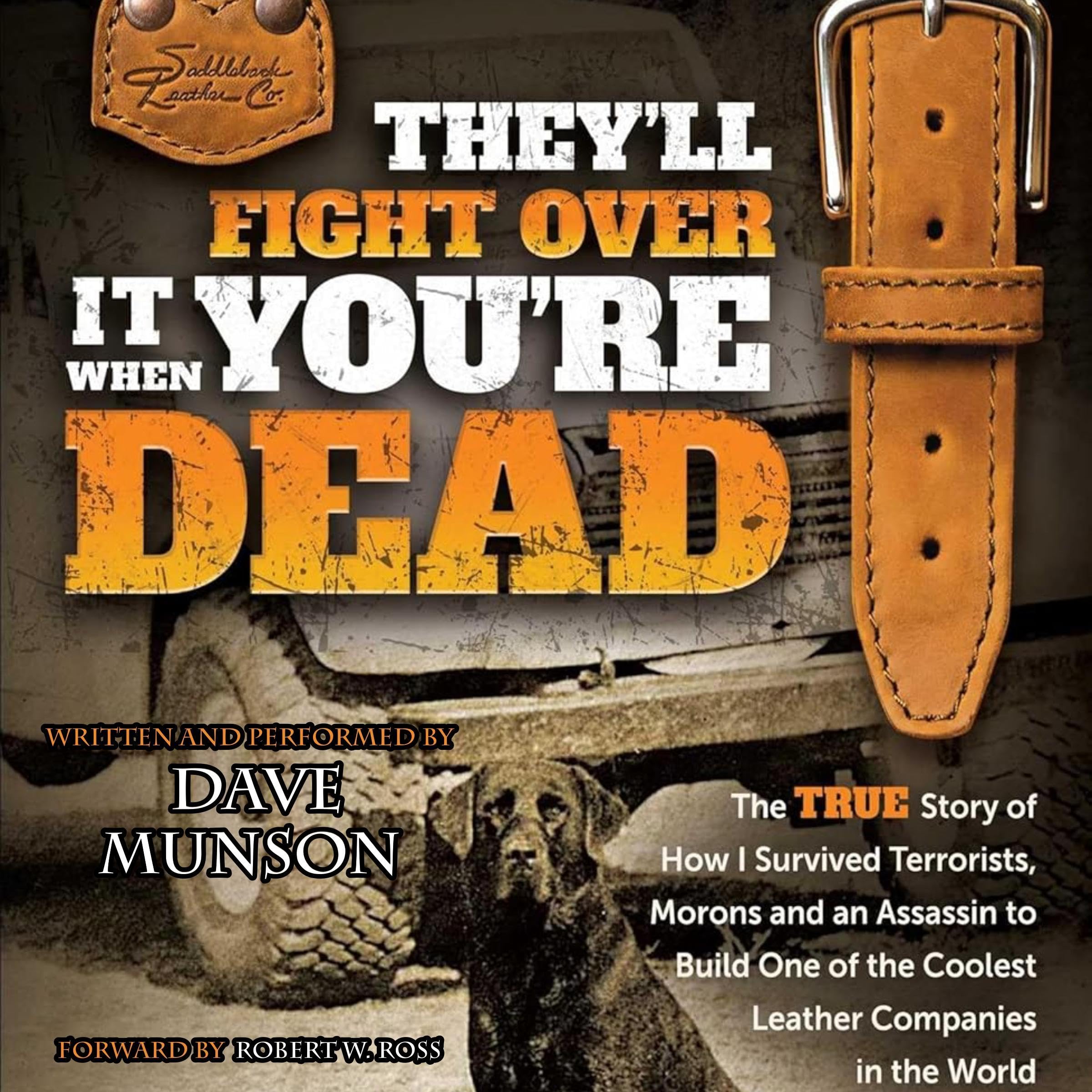 They'll Fight Over It When You're Dead