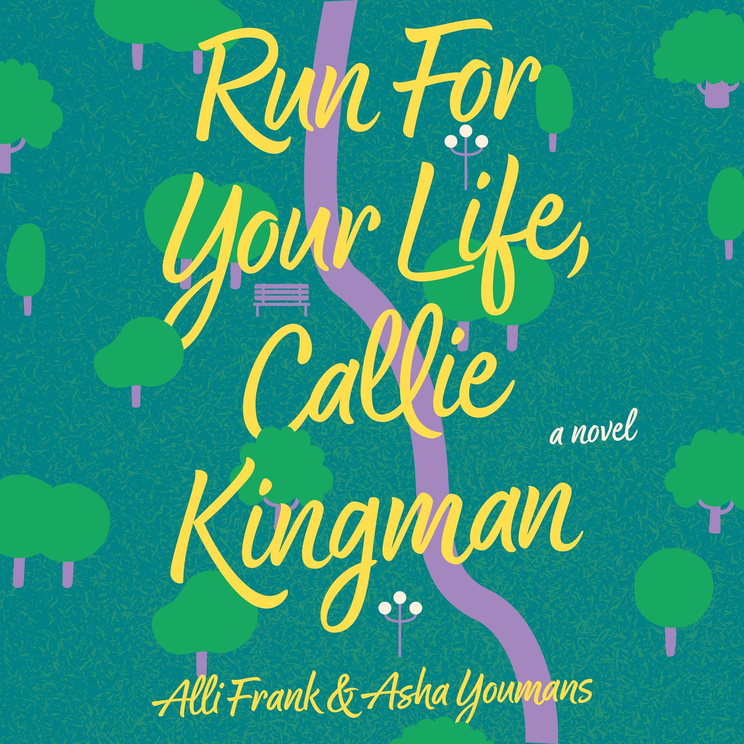 Run for Your Life, Callie Kingman