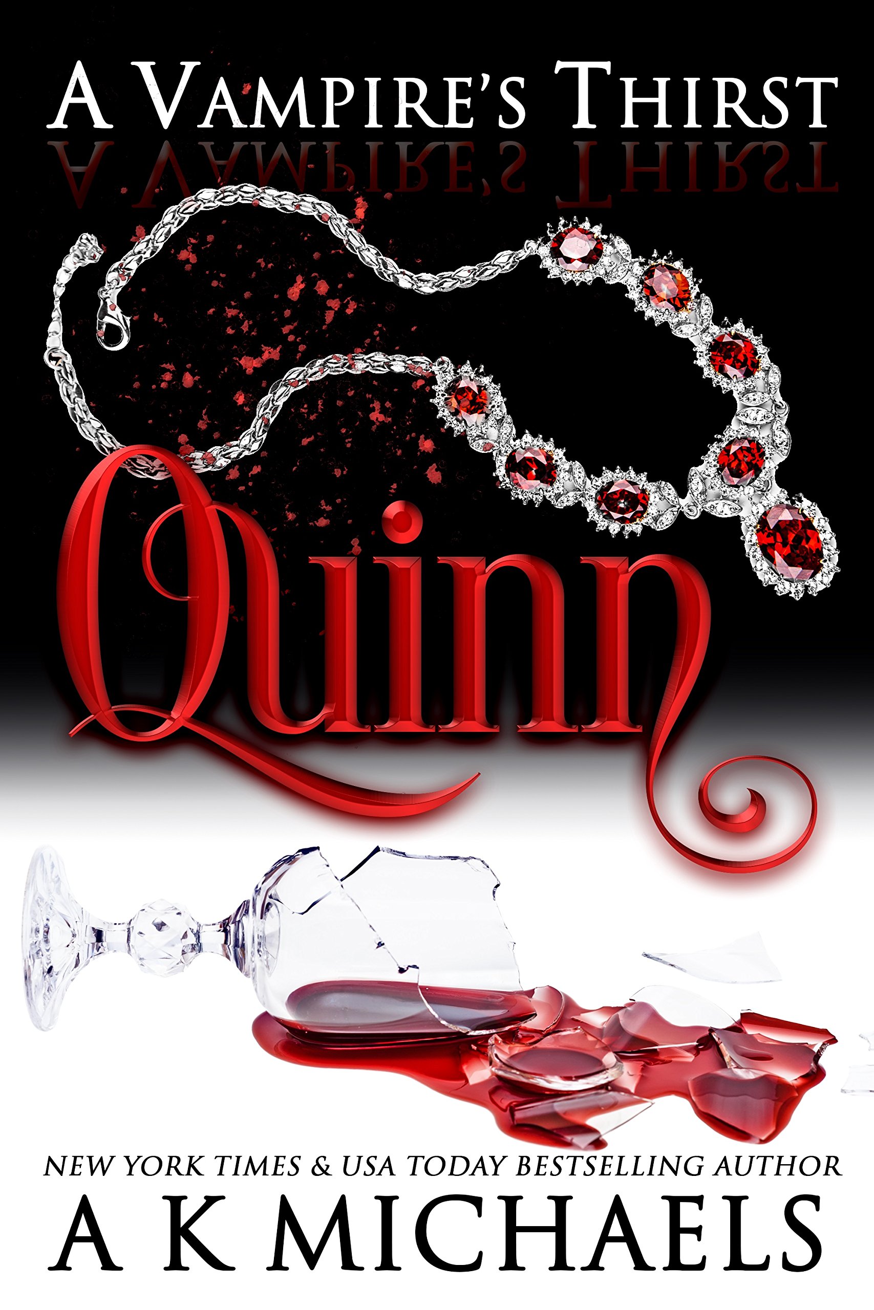 A Vampire's Thirst: Quinn
