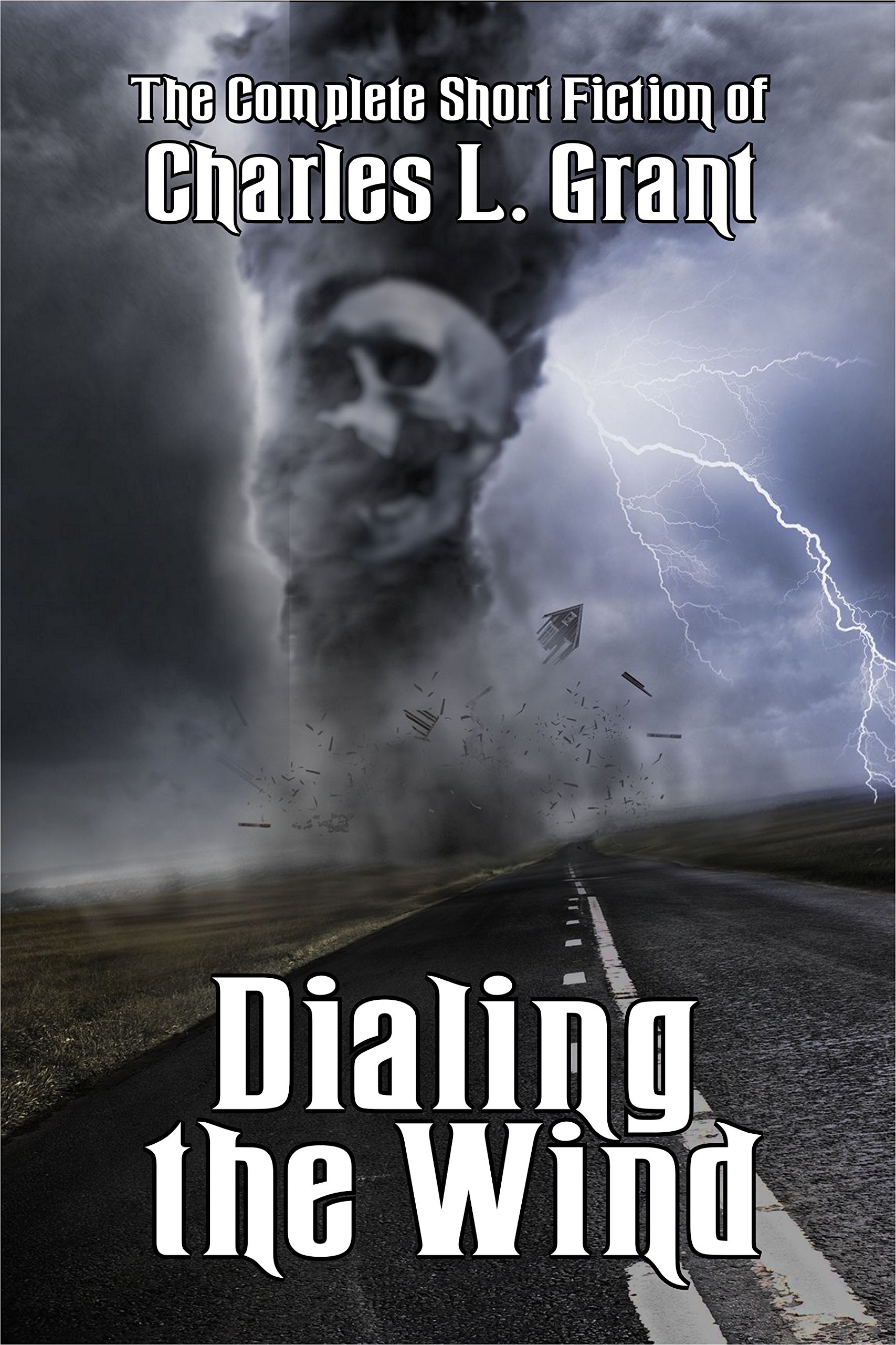 Book cover for Dialing the Wind: The Complete Short Fiction of Charles L. Grant, Volume 3