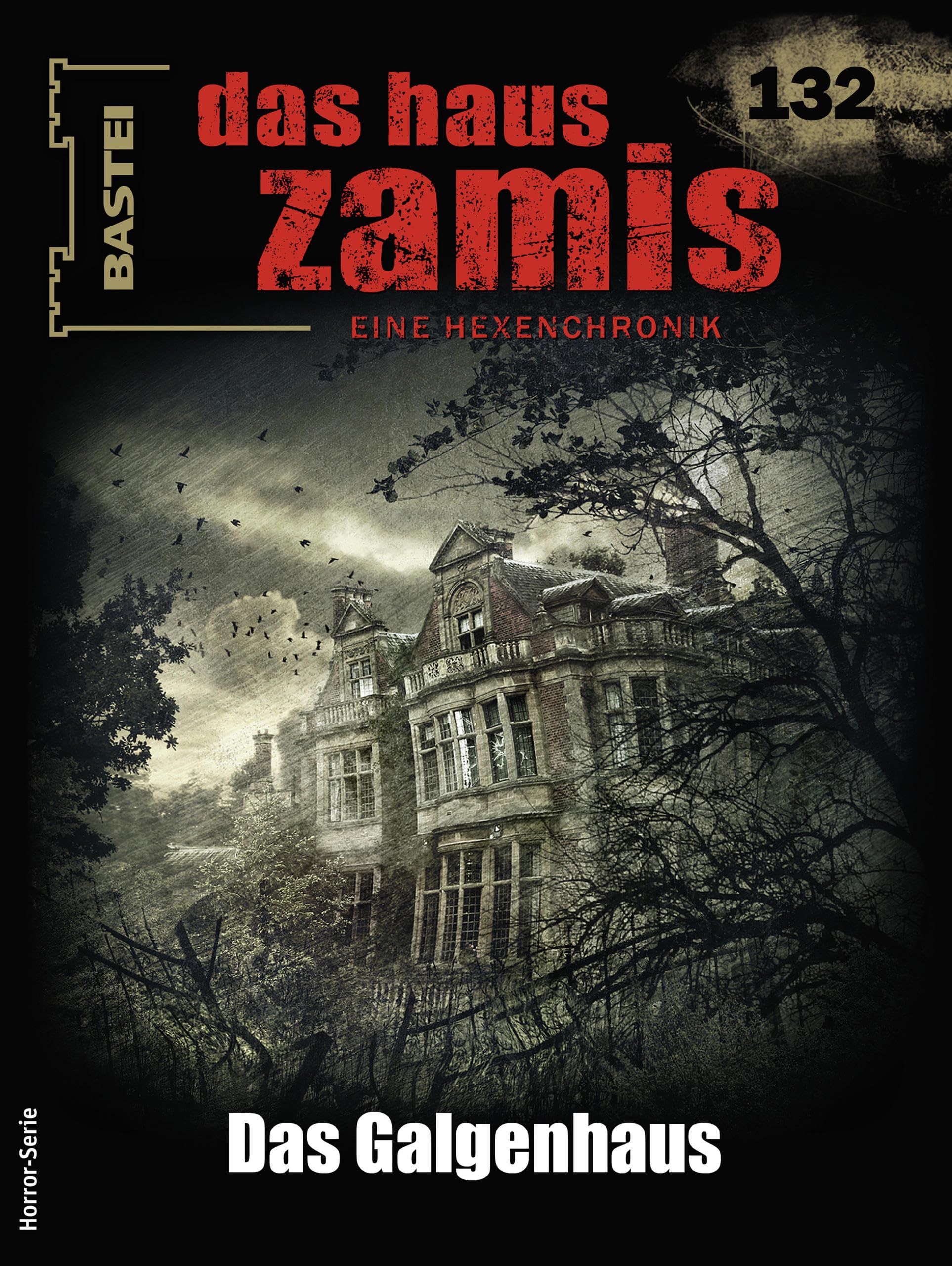 Cover of Das Haus Zamis, #132: Das Galgenhaus