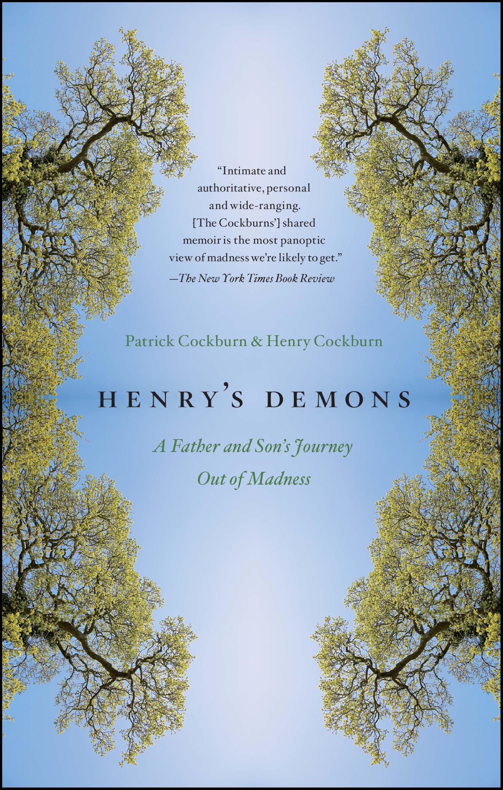 Henry's Demons: A Father and Son's Journey Out of Madness,Patric