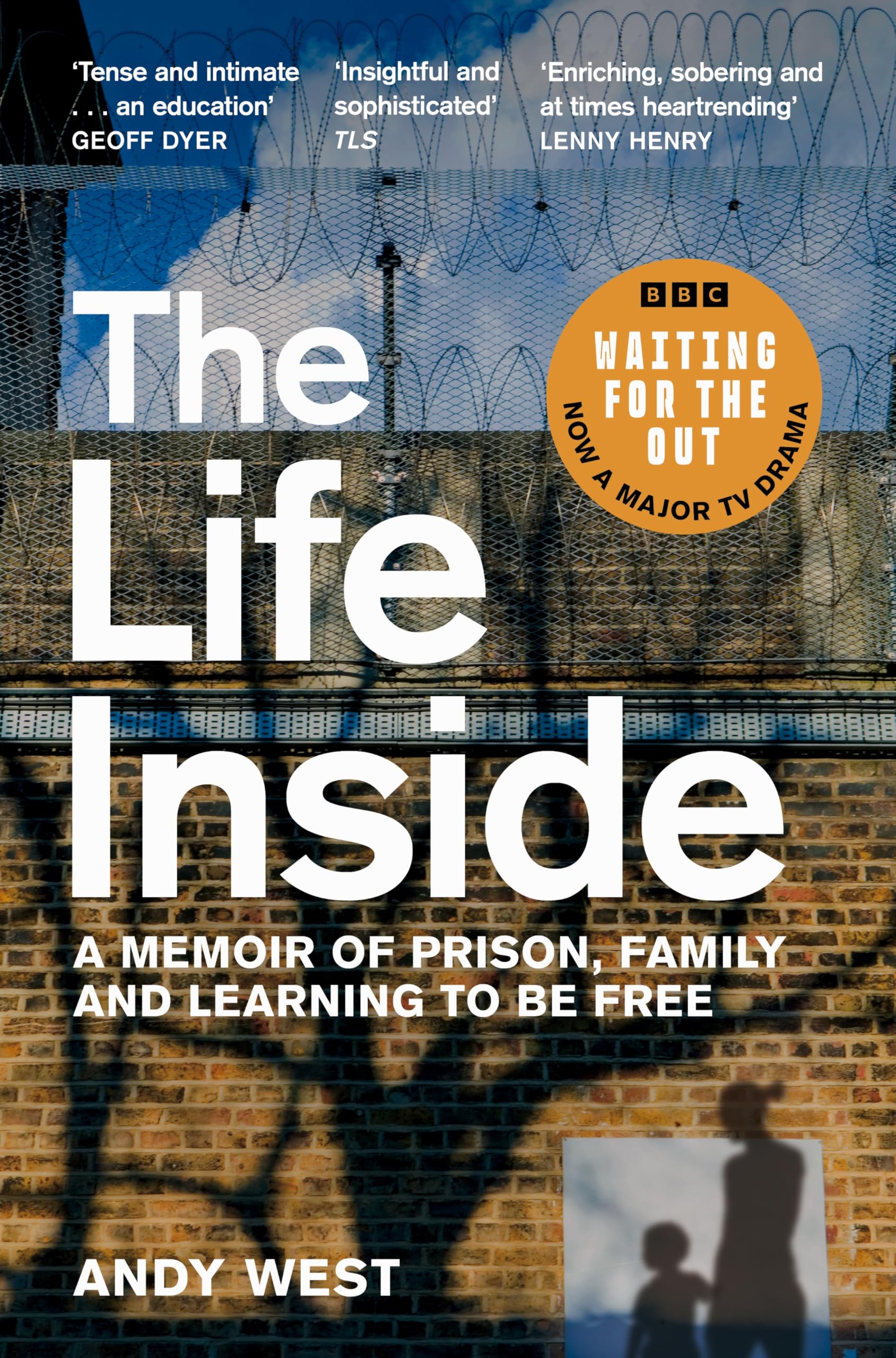 The Life Inside: Now a major BBC drama, 'Waiting for the Out'