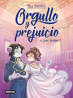 Orgullo y prejuicio (Tea Stilton. Los libros del corazón)