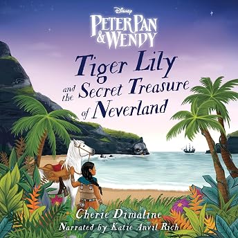 Tiger Lily and the Secret Treasure of Neverland Audiobook by Cherie Dimaline episode artwork