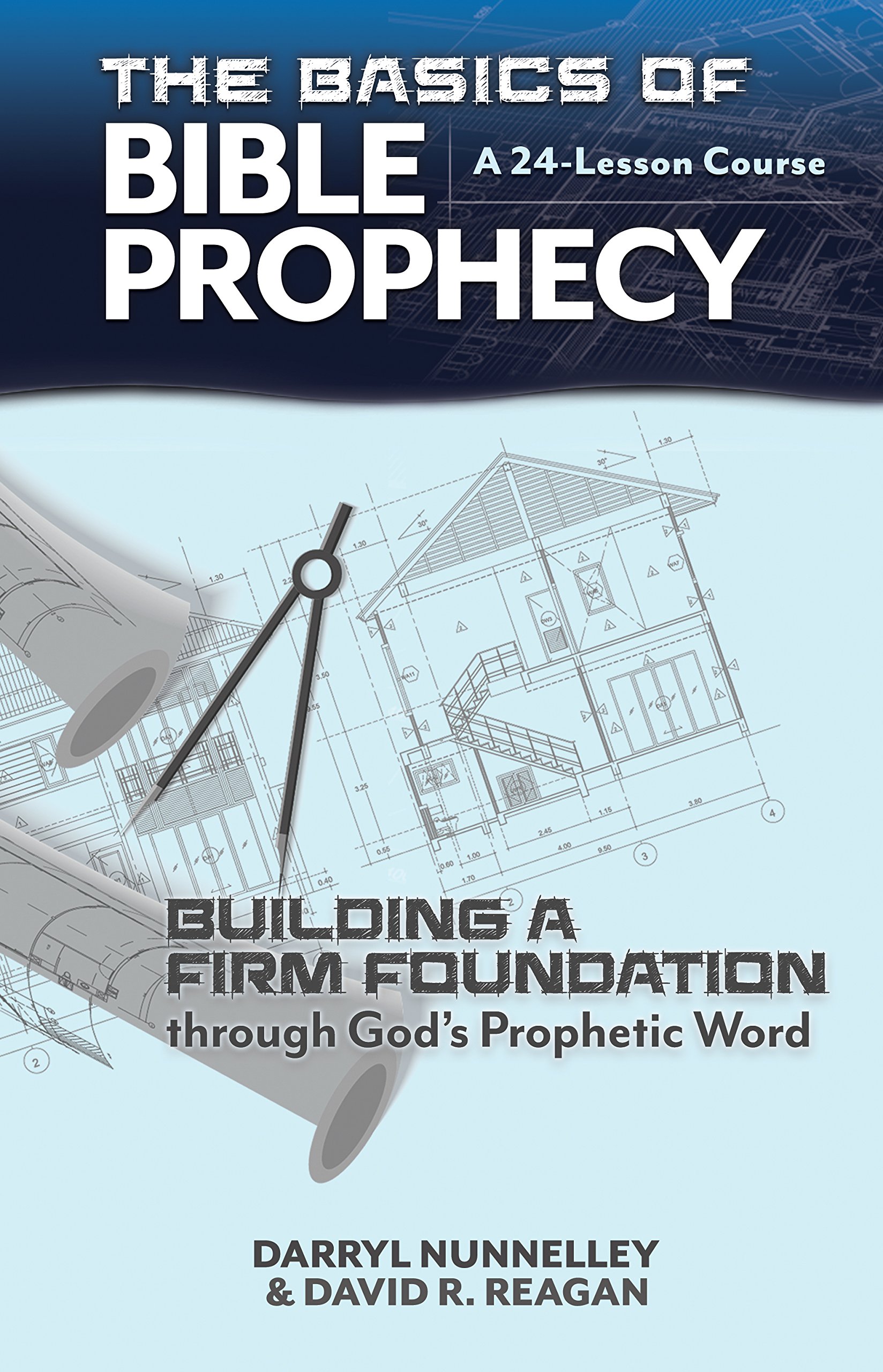 Buy The Basics of Bible Prophecy: Building a Firm Foundation through God's Prophetic Word + Lesson Introduction DVD — BookShops.in