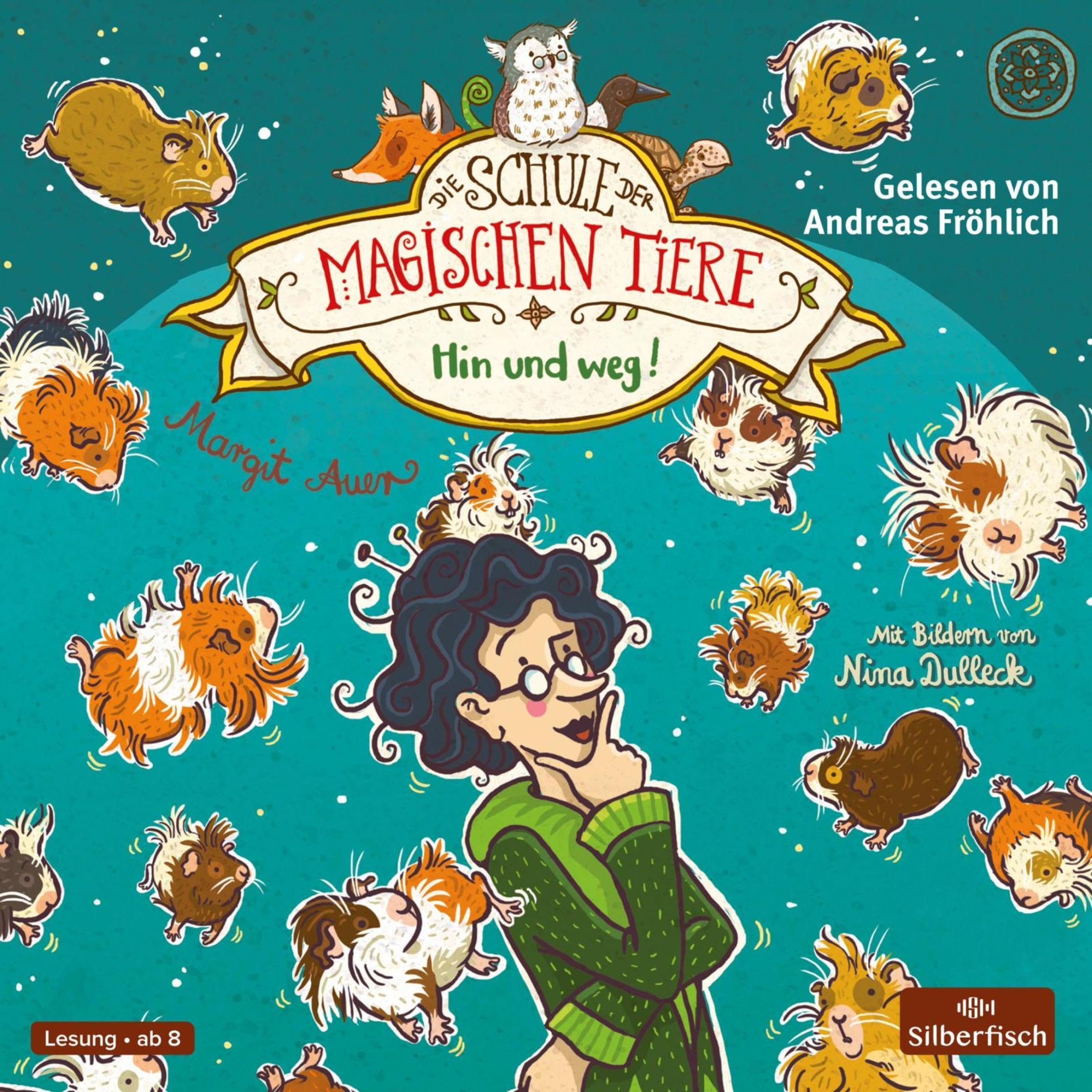 Cover art for Hin und weg!: Die Schule der magischen Tiere 10