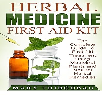 Herbal Medicine First Aid Kit Audiobook by Mary Thibodeau