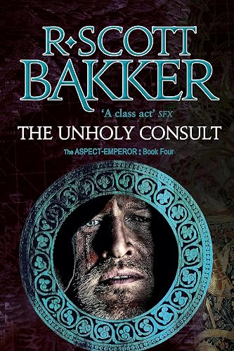 The Unholy Consult: Book 4 of the Aspect-Emperor
