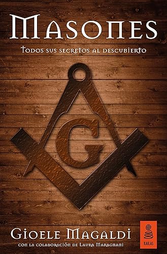 Masones Todos sus secretos al descubierto (KNF n 21) (Spanish Edition)