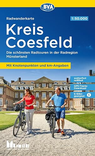 BVA Radwanderkarte Kreis Coesfeld 1:50.000, mit Knotenpunkten und km-Angaben, reiß- und wetterfest, GPS-Tracks Download, E-Bike geeignet: Die ... Münsterland (Radwanderkarte 1:50.000)