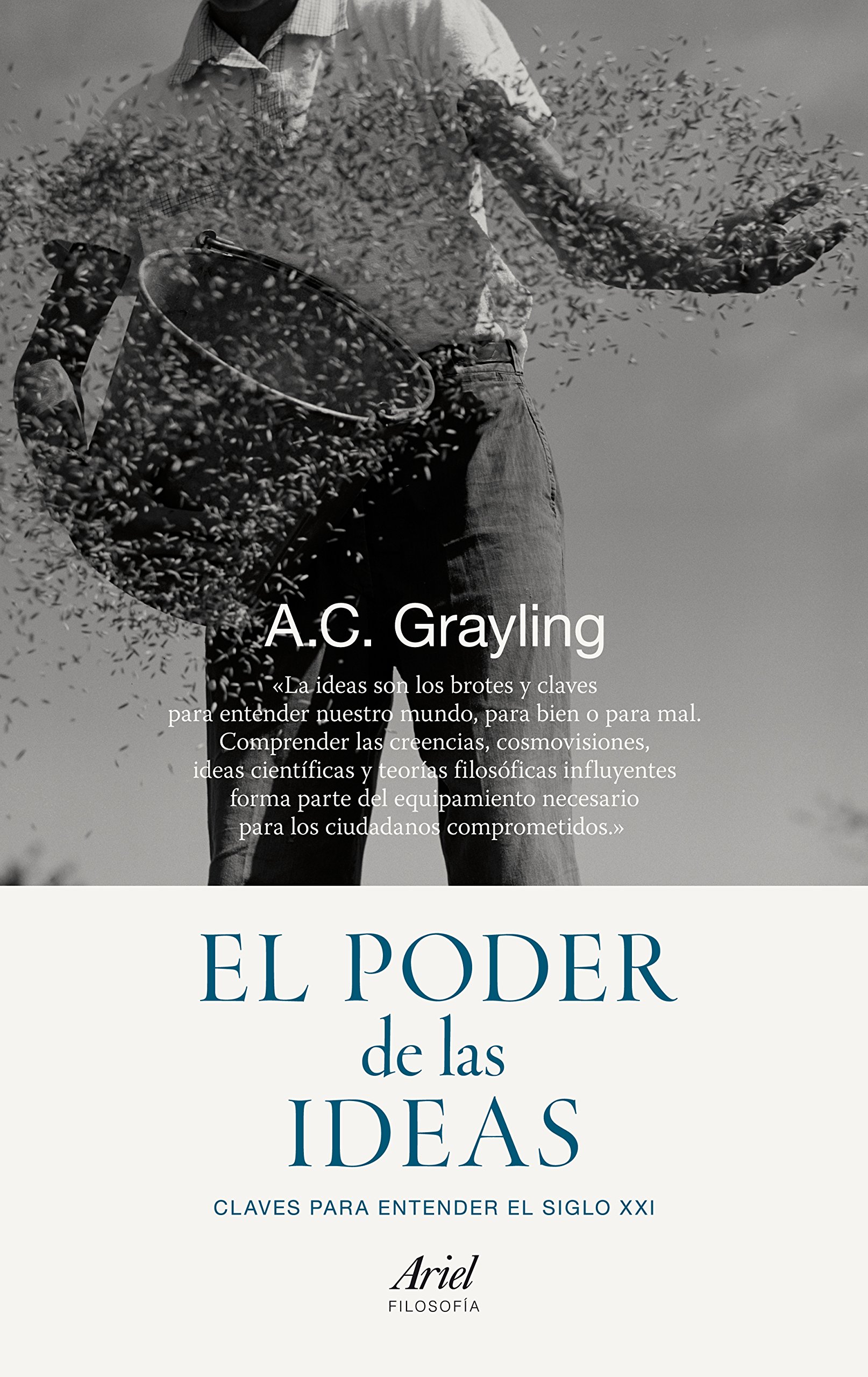 El poder de las ideas : claves para entender el siglo XXI
