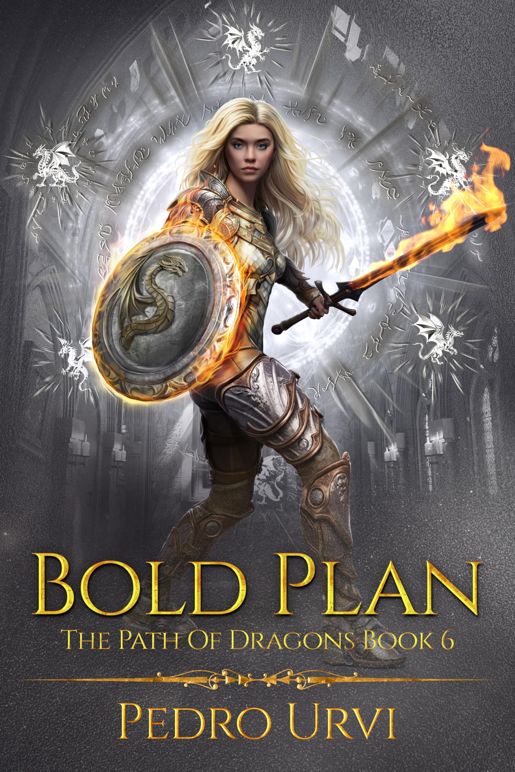 Bold Plan: (The Path of Dragons, Book 6)
