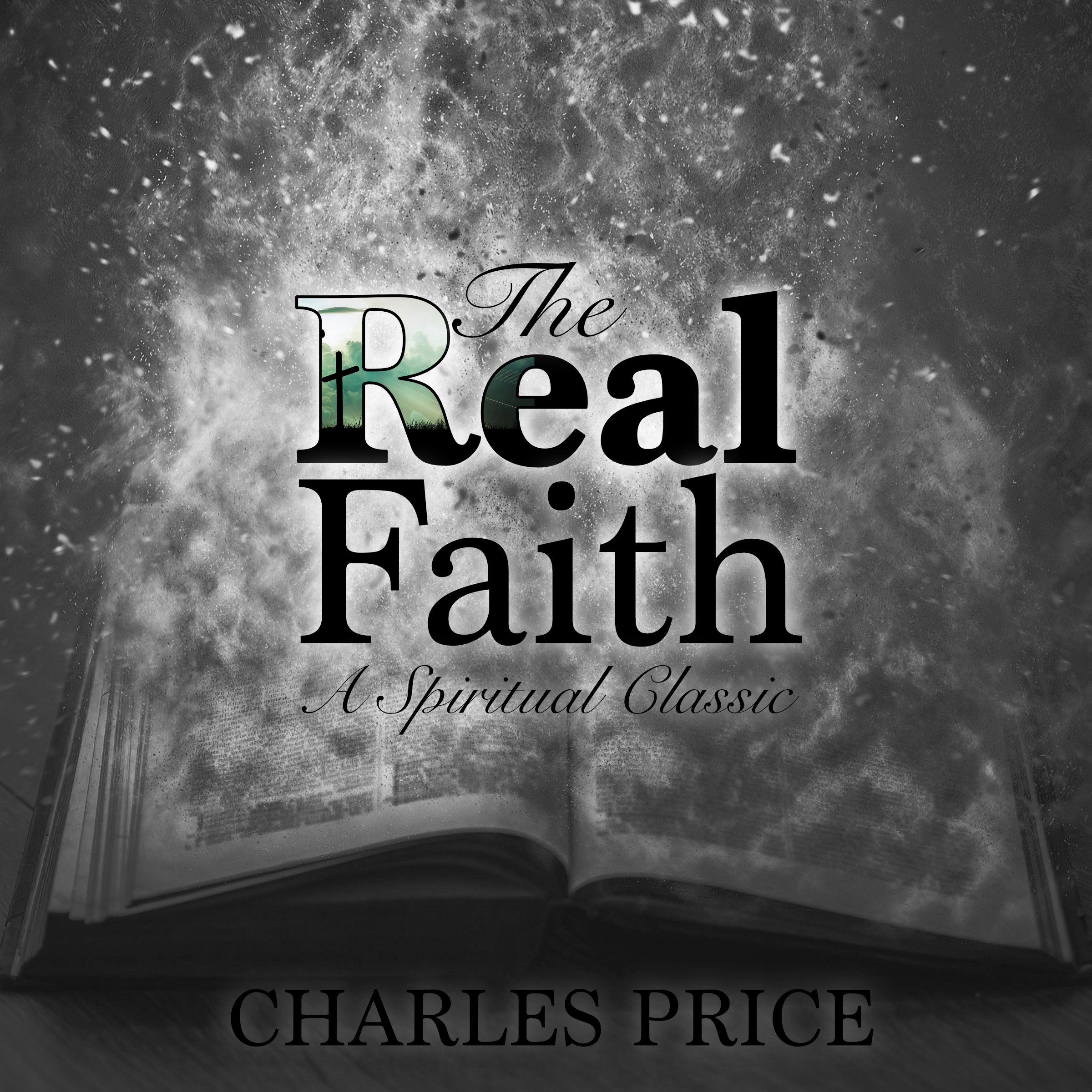 Cover art for The Real Faith: A Spiritual Classic