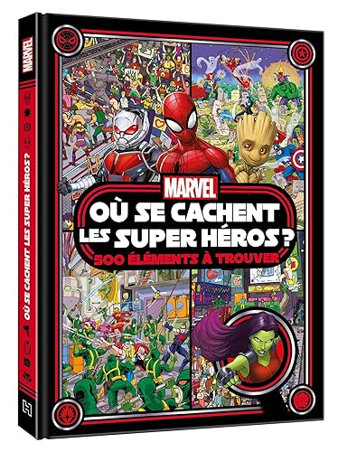 MARVEL - Où se cachent les Super Héros ? 500 éléments à trouver - Cherche et trouve