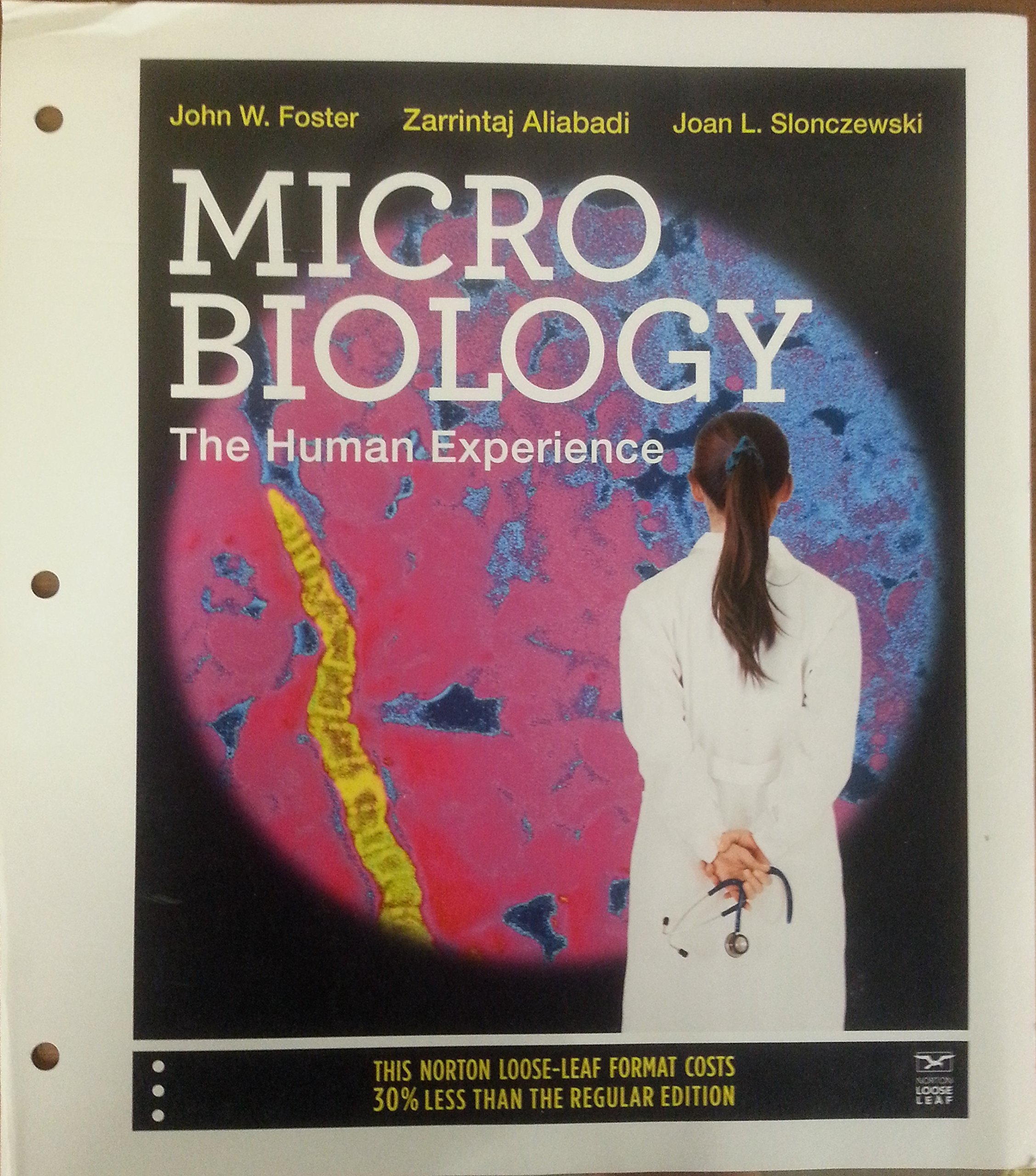 Microbiology: The Human Experience: Foster, John W., Aliabadi