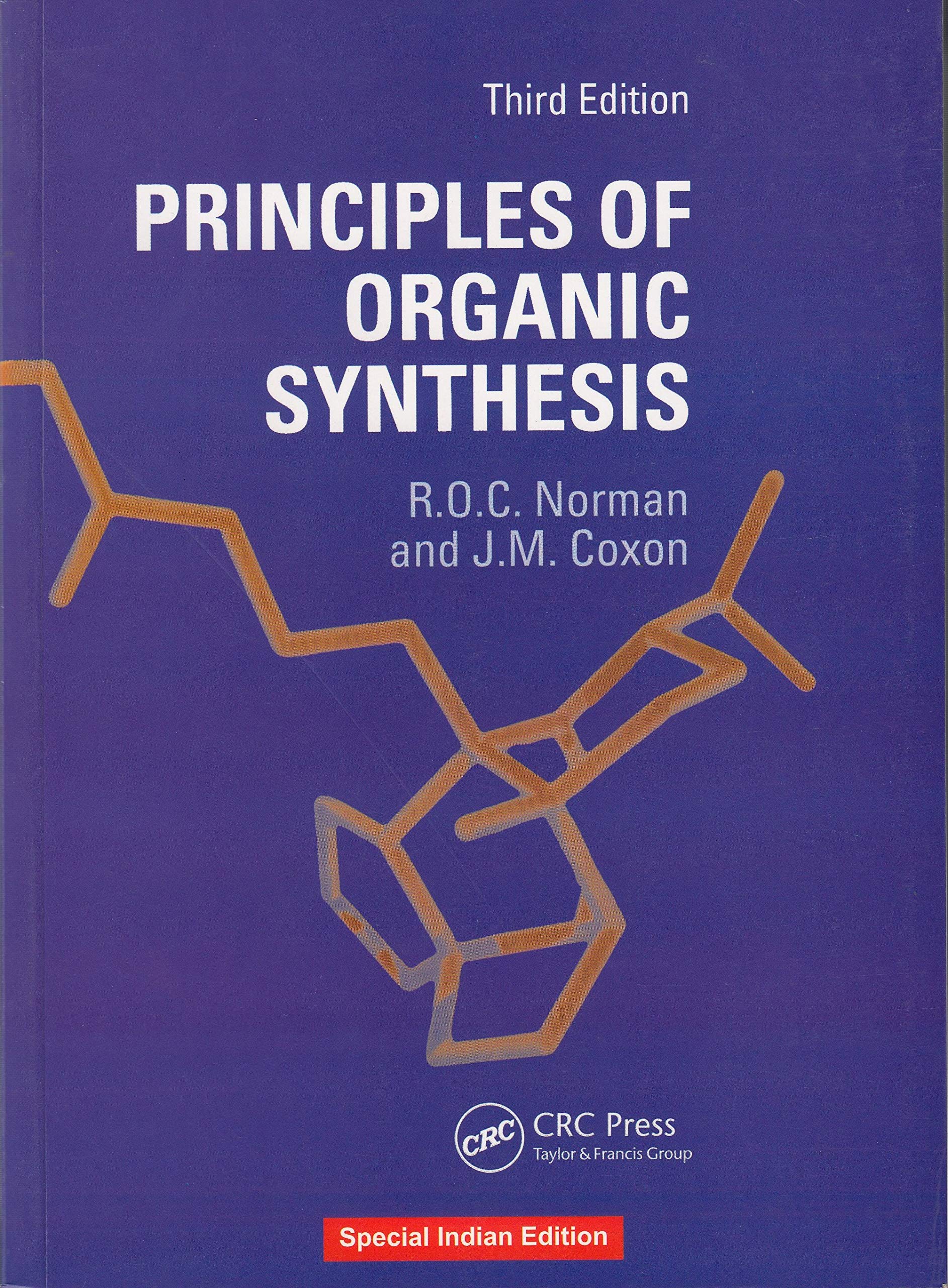 PRINCIPLES OF ORGANIC SYNTHESIS, 3RD EDN