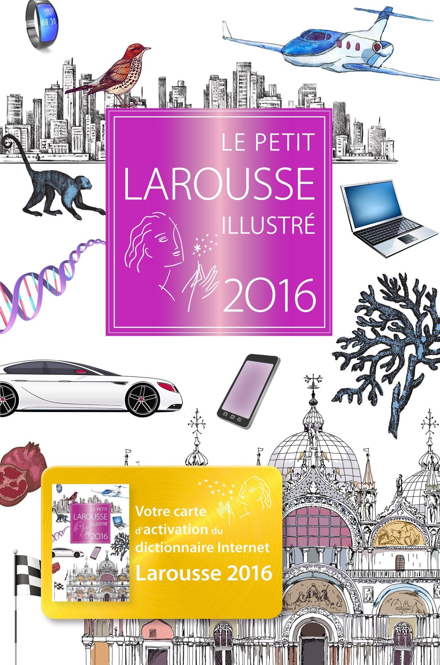 Le Petit Larousse illustre 2016 (French Edition)