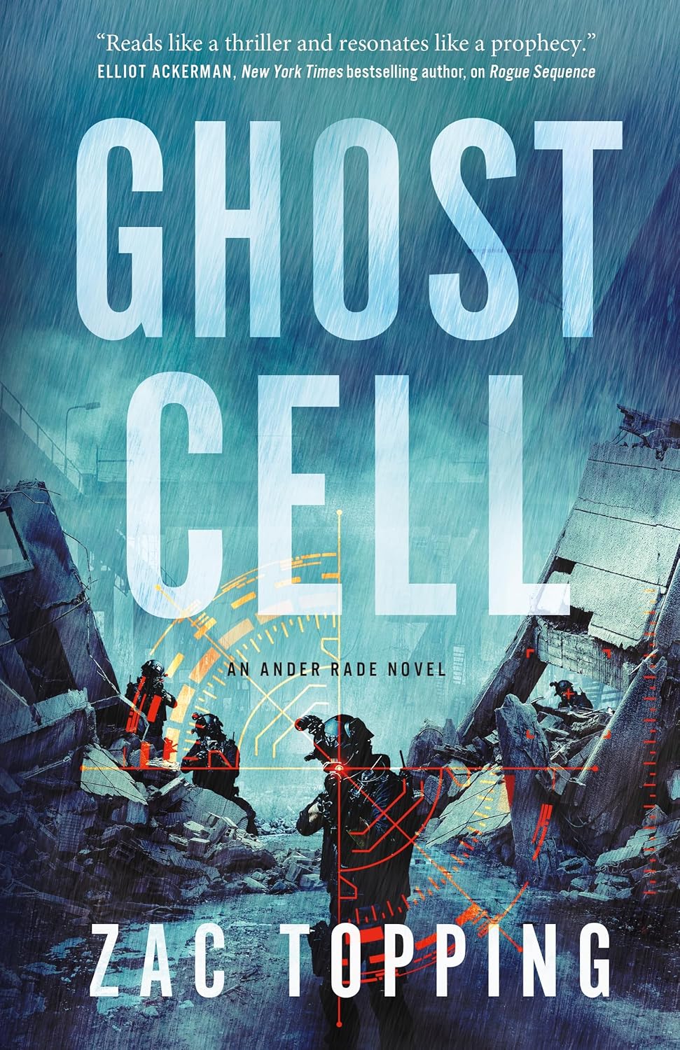 Ghost Cell: An Ander Rade Novel: Topping, Zac: 9781250815033: Amazon ...