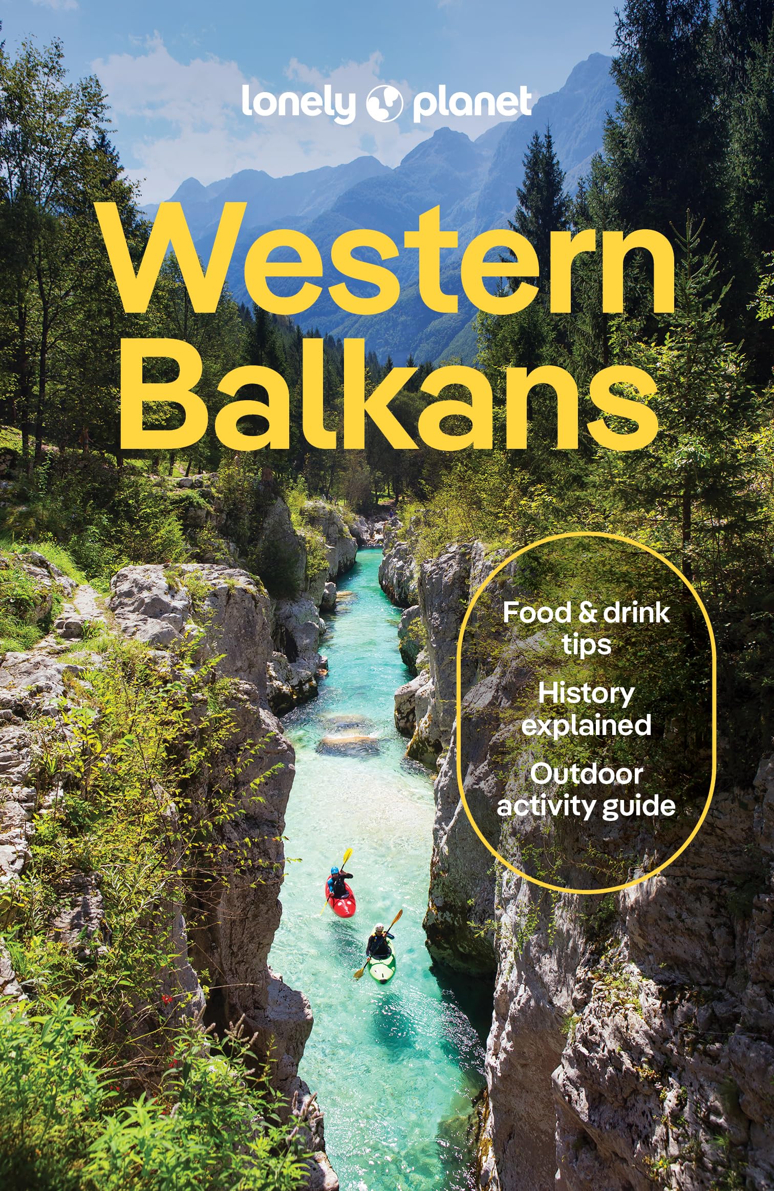 Lonely Planet Western Balkans: Plan the Trip of a Lifetime | Detailed Itineraries & Maps | Insider Tips | Covers Croatia, Slovenia, Montenegro, Albania, Serbia and more (Travel Guide)