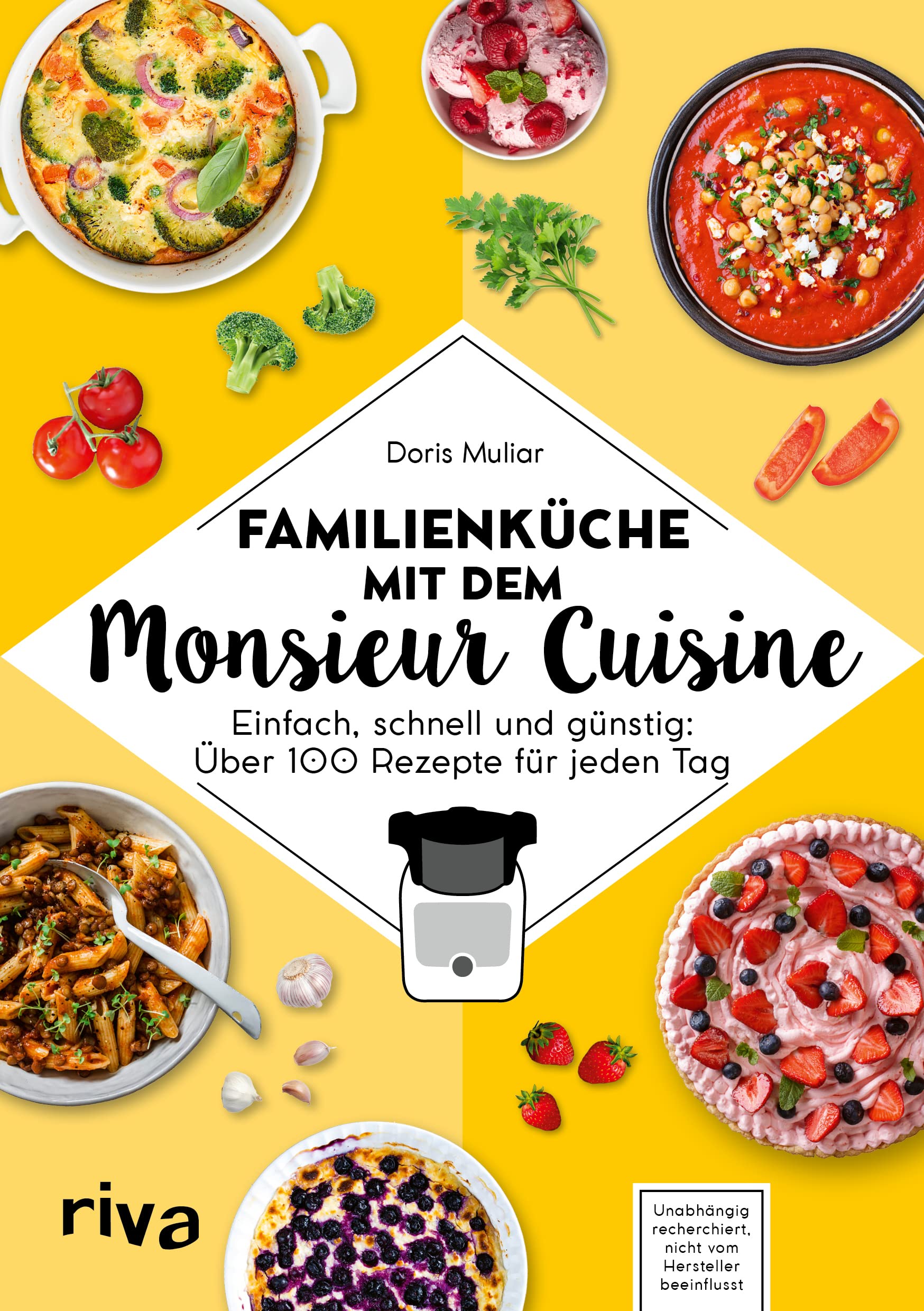Familienküche mit dem Monsieur Cuisine: Einfach, schnell und günstig: 80 Rezepte für jeden Tag. Kochbuch zur Thermo-Küchenmaschine. Mit ... (Kochen mit dem Monsieur Cuisine, Band 5)