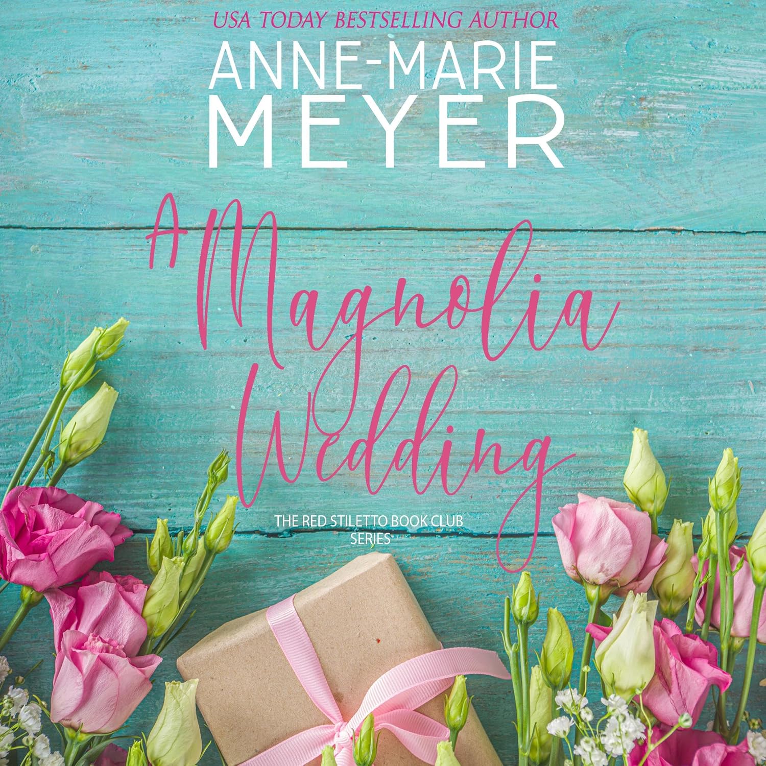 A Magnolia Wedding: A Sweet, Small Town Story (The Red Stiletto Book, Club 5)