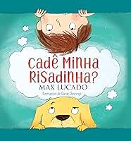 Cadê minha risadinha?