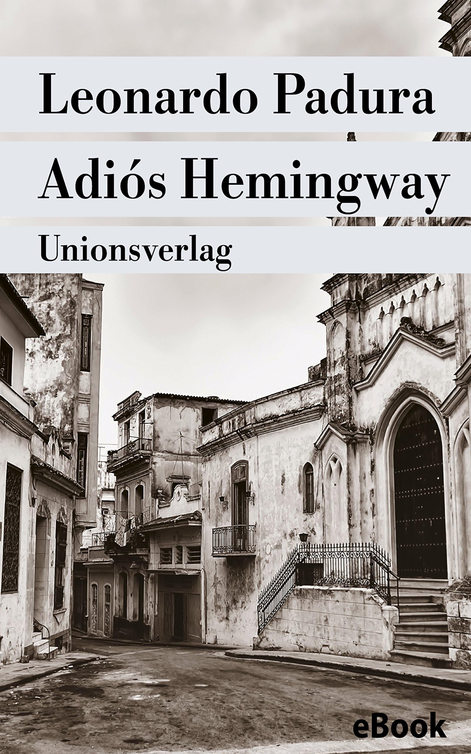 Adiós Hemingway: Mario Conde ermittelt in Havanna. Kriminalroman (metro) (German Edition)