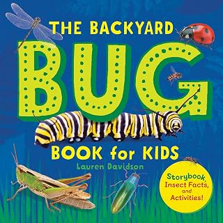 Backyard Bug Book for Kids: Storybook, Insect Facts & Activities Ages 3-5 (Little Scientists Learn)
