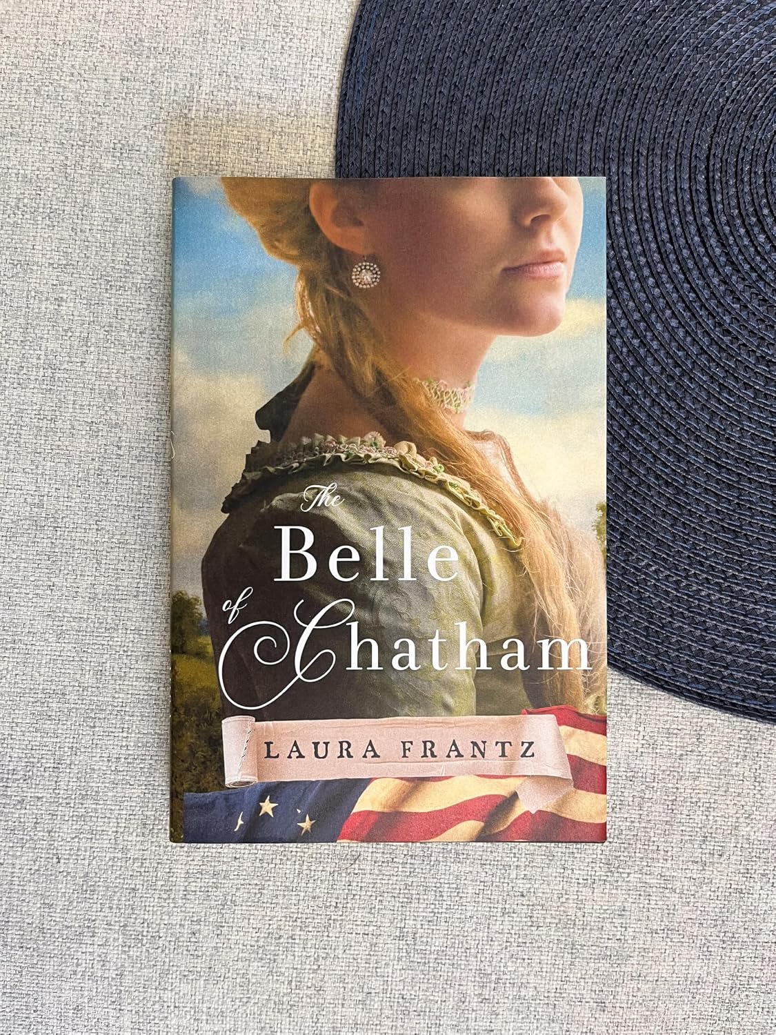 The Belle of Chatham: A Colonial-Era Historical Romance Set During the American Revolution