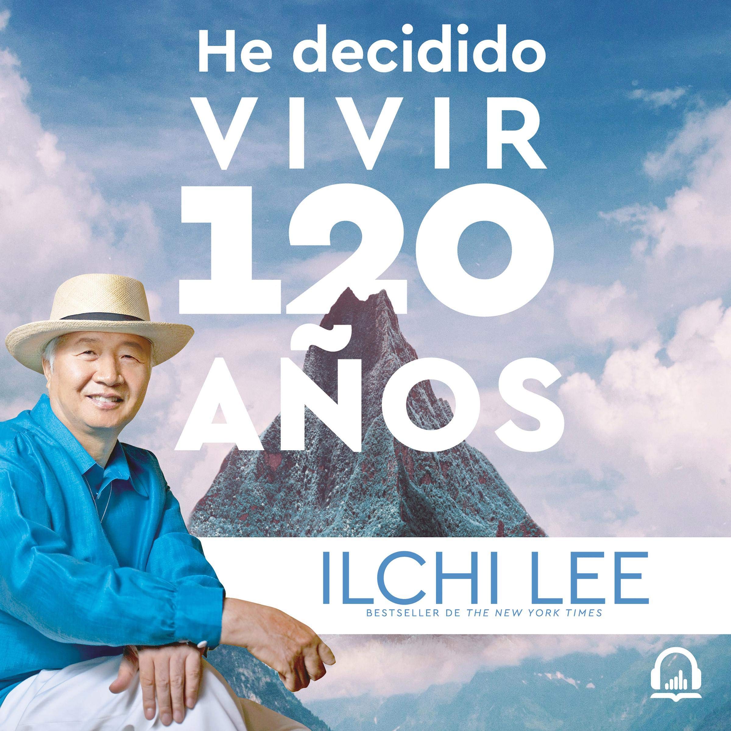 He decidido vivir 120 años [I've Decided to Live 120 Years]