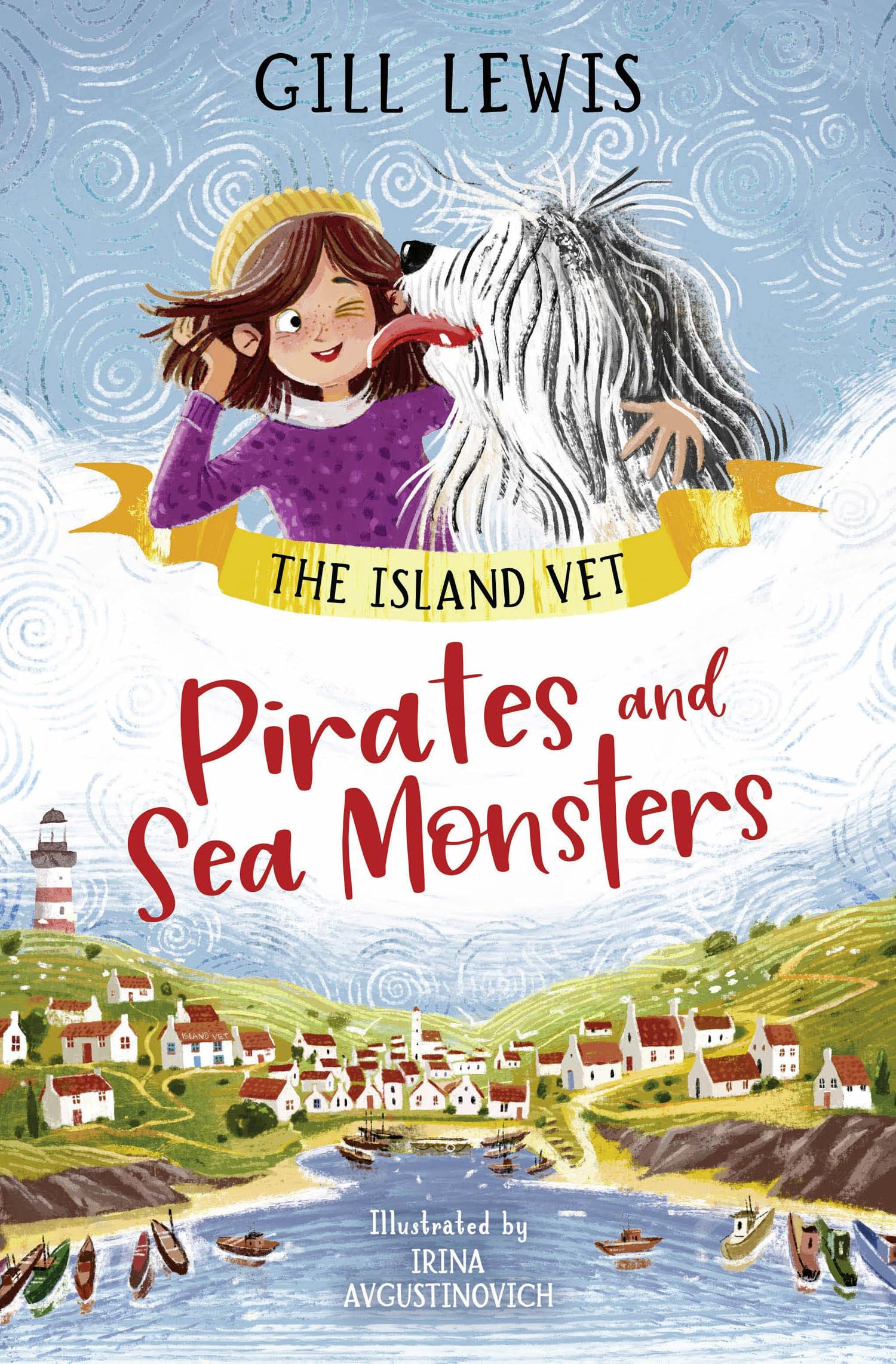 Pirates and Sea Monsters: A brand-new vet series from award-winning author Gill Lewis (Dyslexia-friendly): Book 1 (The Island Vet)