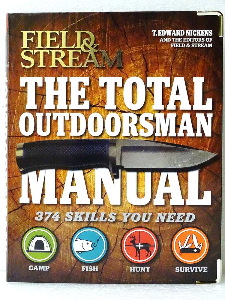 趣味+スポーツ+実用 The Total Outdoorsman Manual  374 Skills The Total Outdoorsman Manual (10th Anniversary Edition