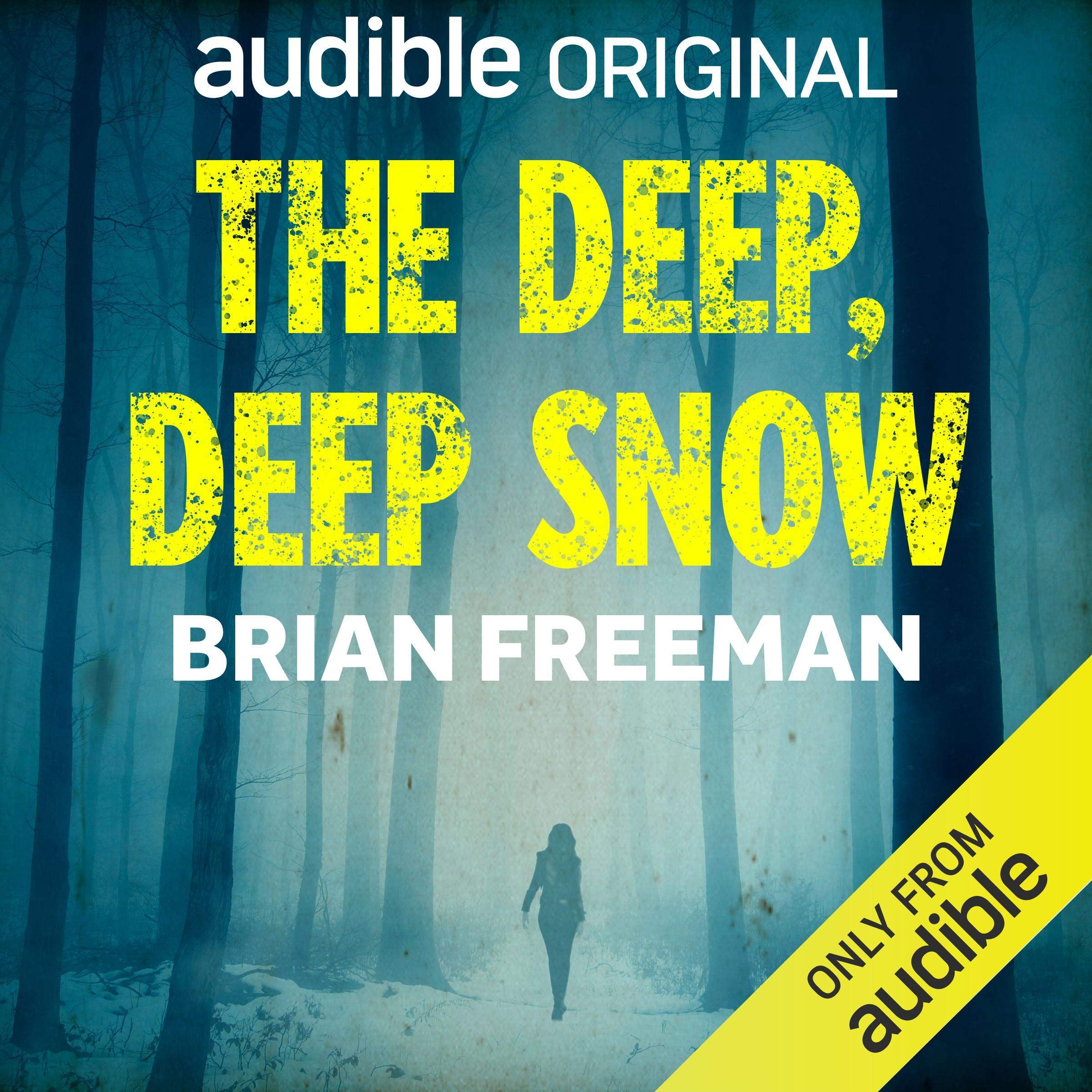 The Deep, Deep Snow