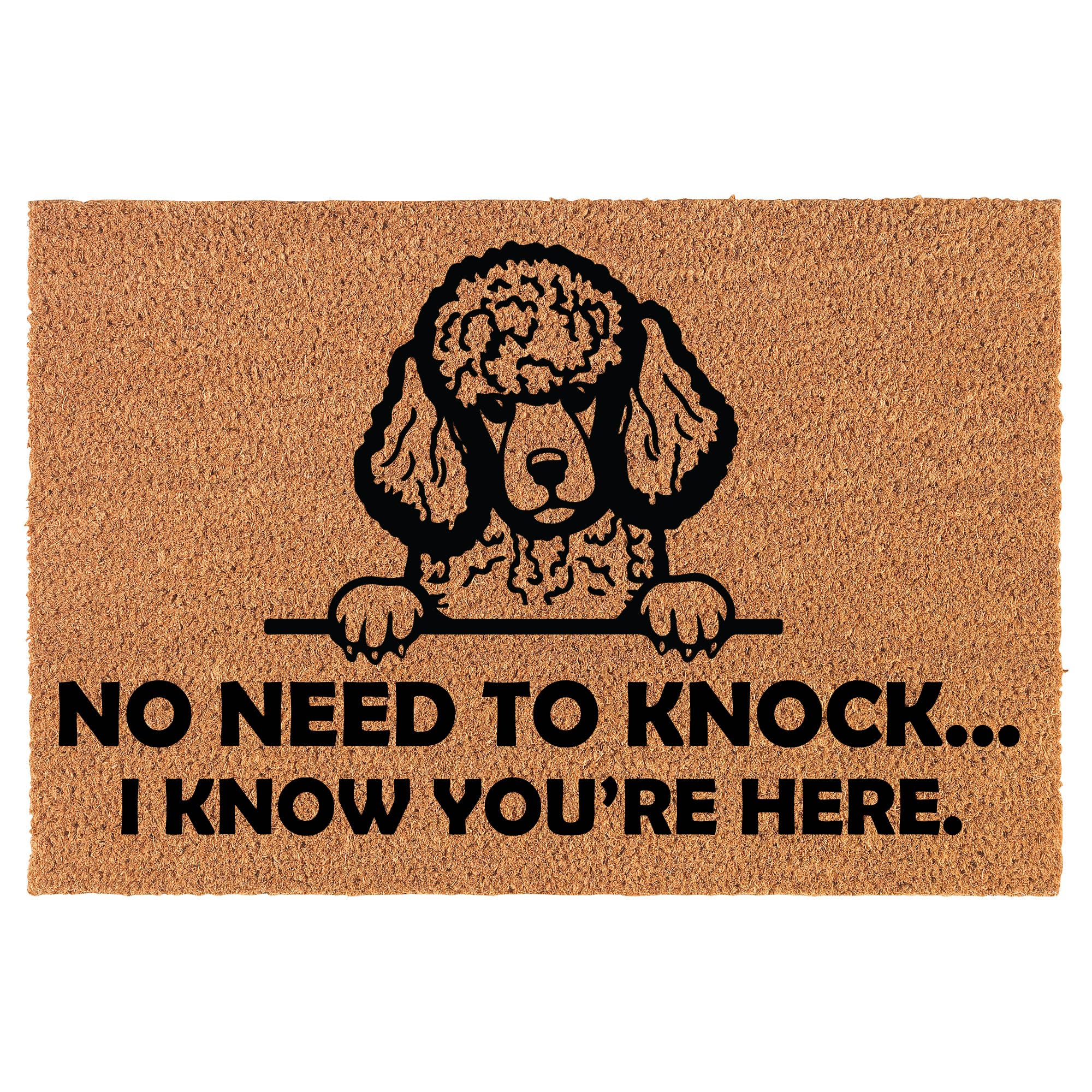 STUEJW Welcome Doormat Door Mat Gift No Need to Knock I Know You are Here Funny Poodle 16x24 inch
