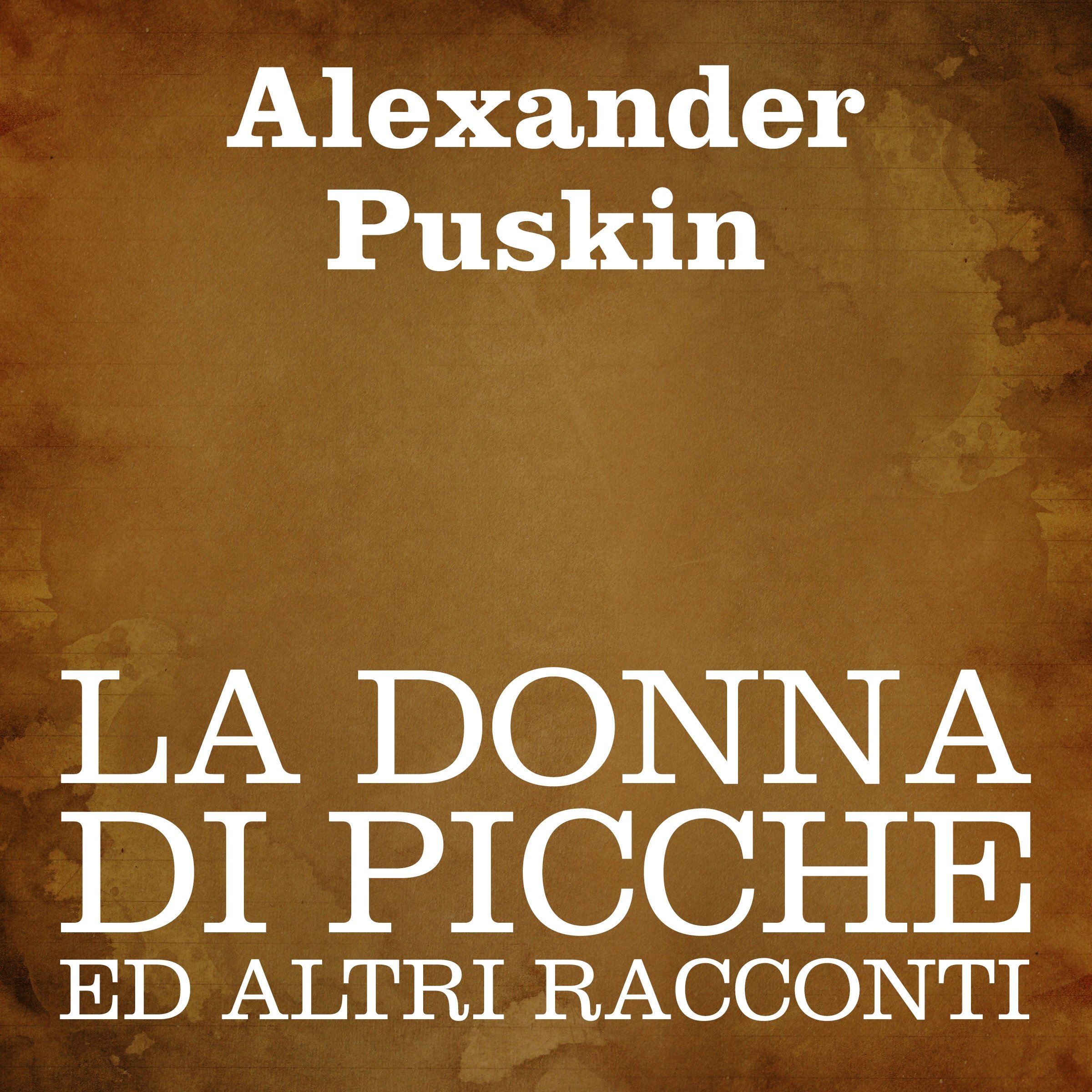 La donna di picche ed altri racconti