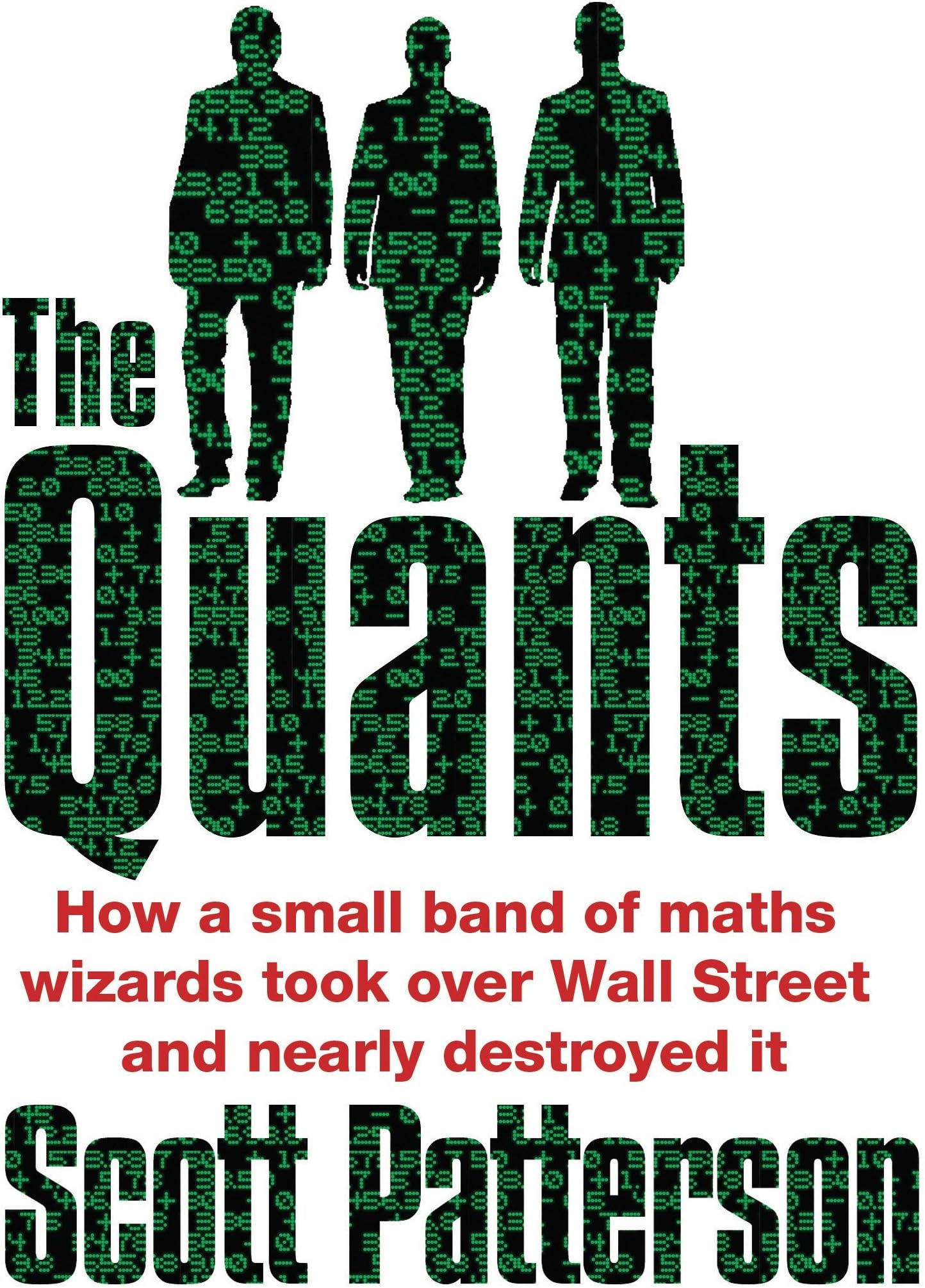 Random House Books for Young Readers The Quants: The maths geniuses who brought down Wall Street