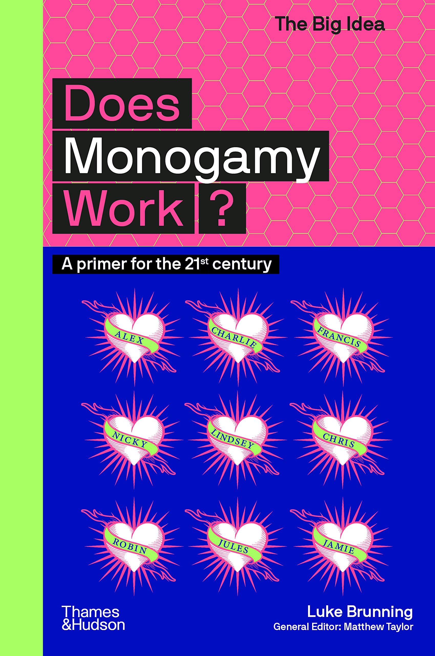 Does Monogamy Work? by Luke Brunning (Paperback Book)
