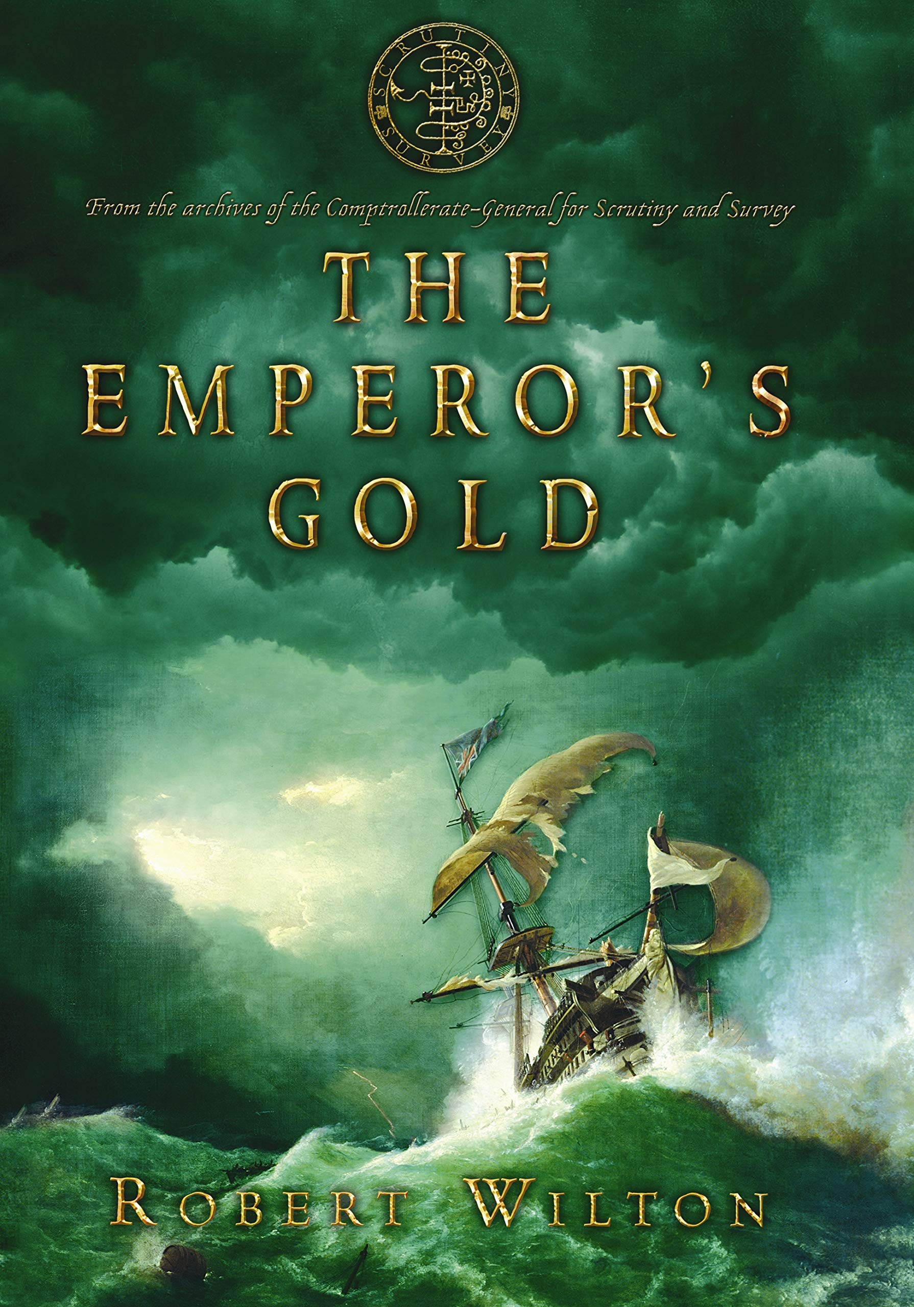 Buy The Emperor's Gold (The Archives Of The Comptrollerate-General For Scrutiny And Survey) — BookShops.in