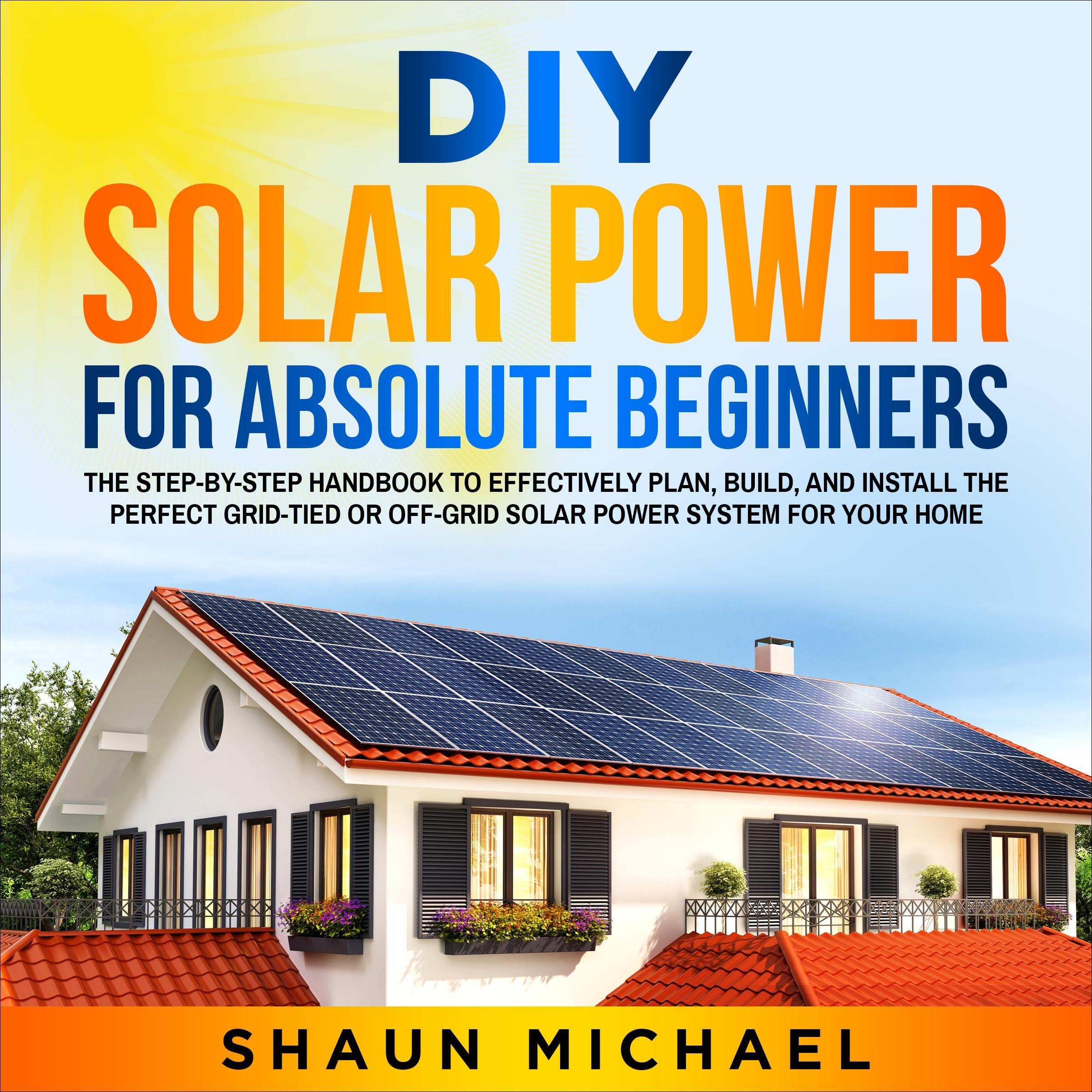Cover art for DIY Solar Power for Absolute Beginners