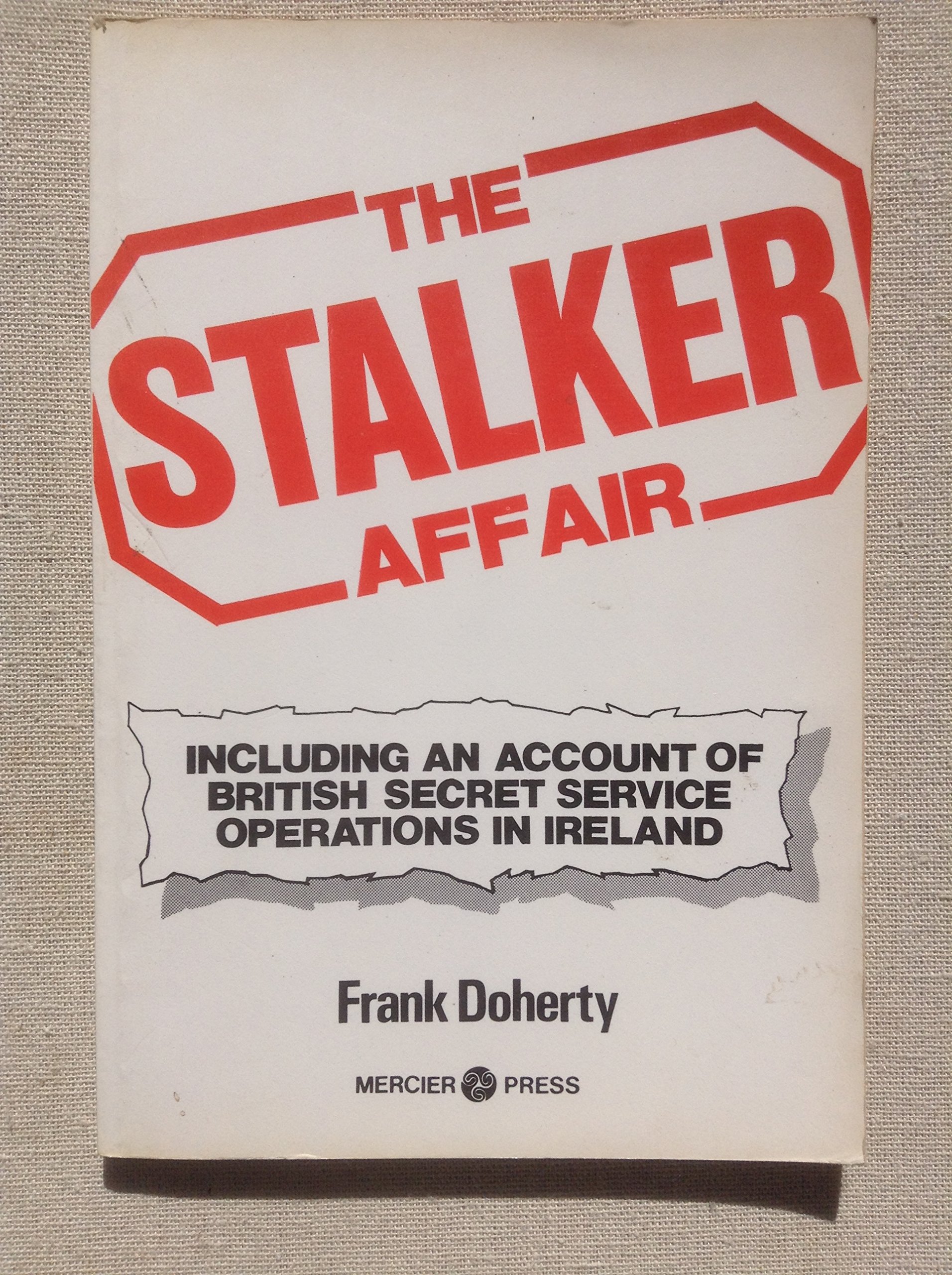 Buy Stalker Affair: Including an Account of British Service Operations in Ireland — BookShops.in