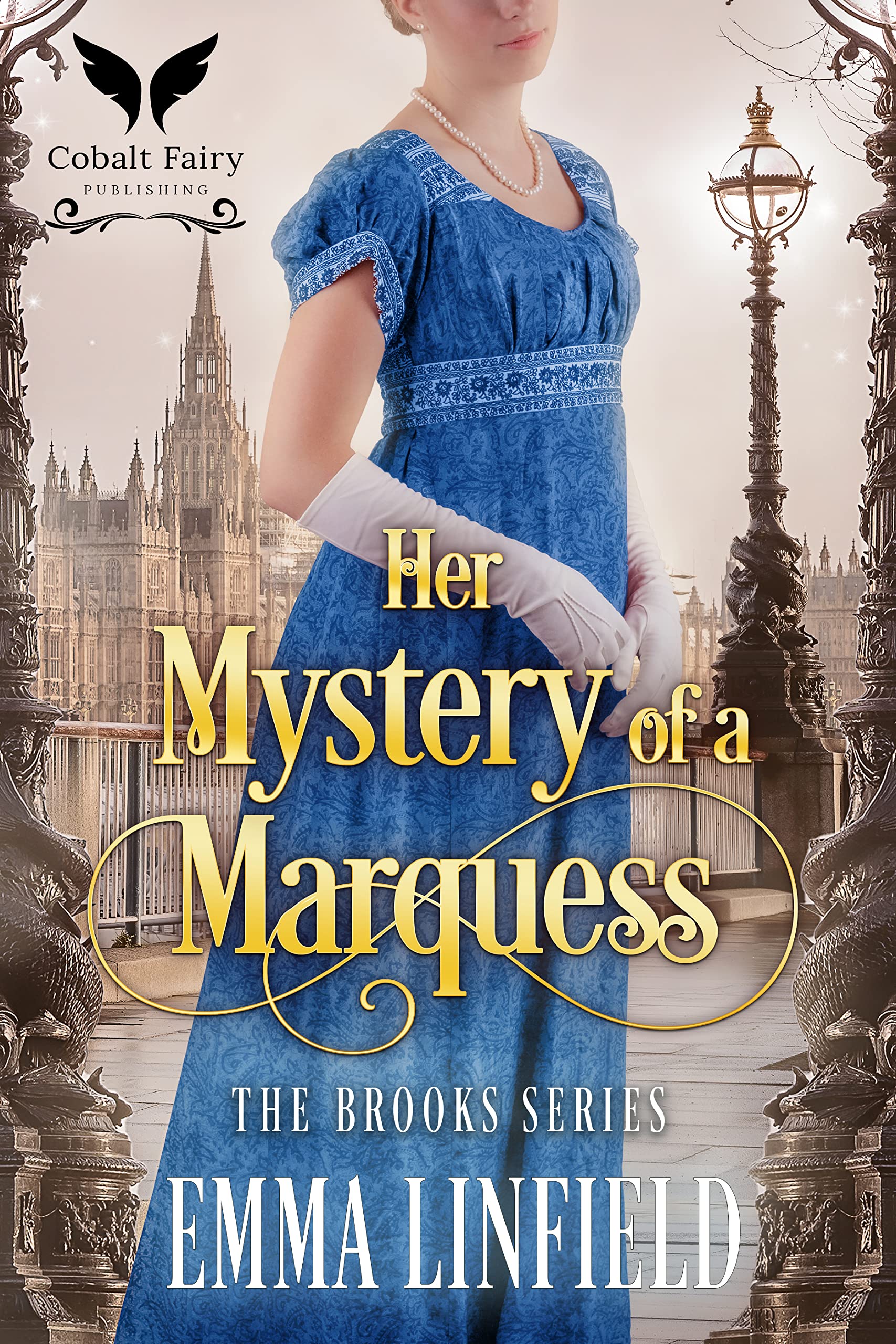 Her Mystery of a Marquess: A Historical Regency Romance Novel (The Brooks Book 2)