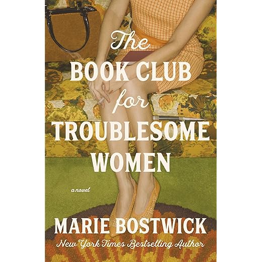 The Book Club for Troublesome Women: A Novel