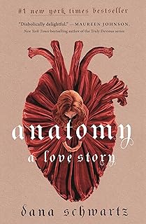 Anatomy: A Love Story (The Anatomy Duology, 1)