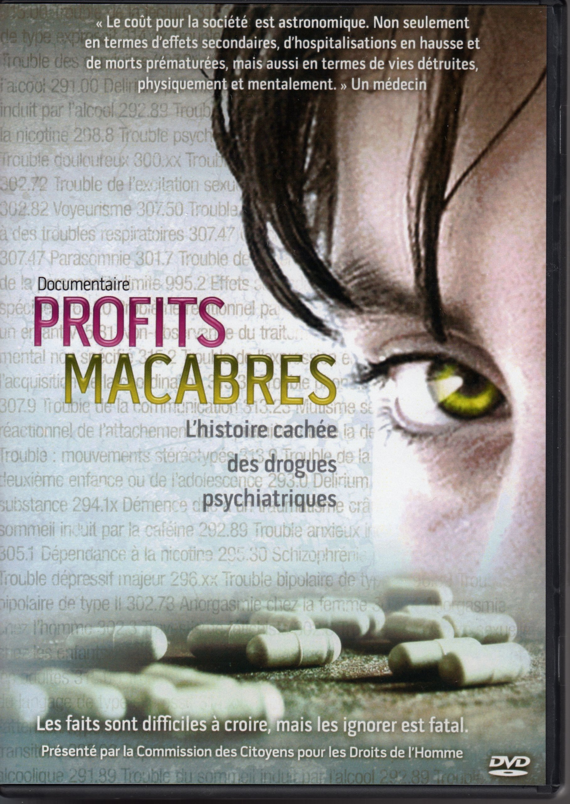 Profits Macabres (DVD). L'histoire cachée des drogues psychiatriques. [DVD]