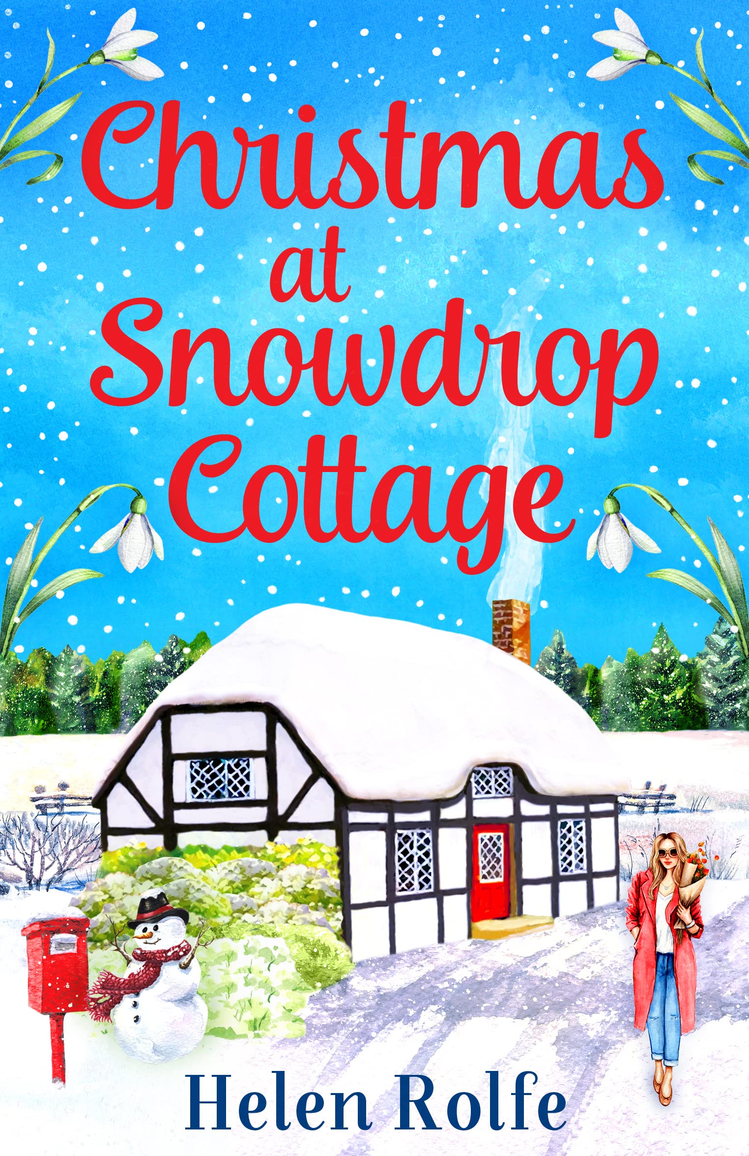 Christmas at Snowdrop Cottage: The perfect feel-good festive read from Helen Rolfe (Little Woodville Cottage Series)