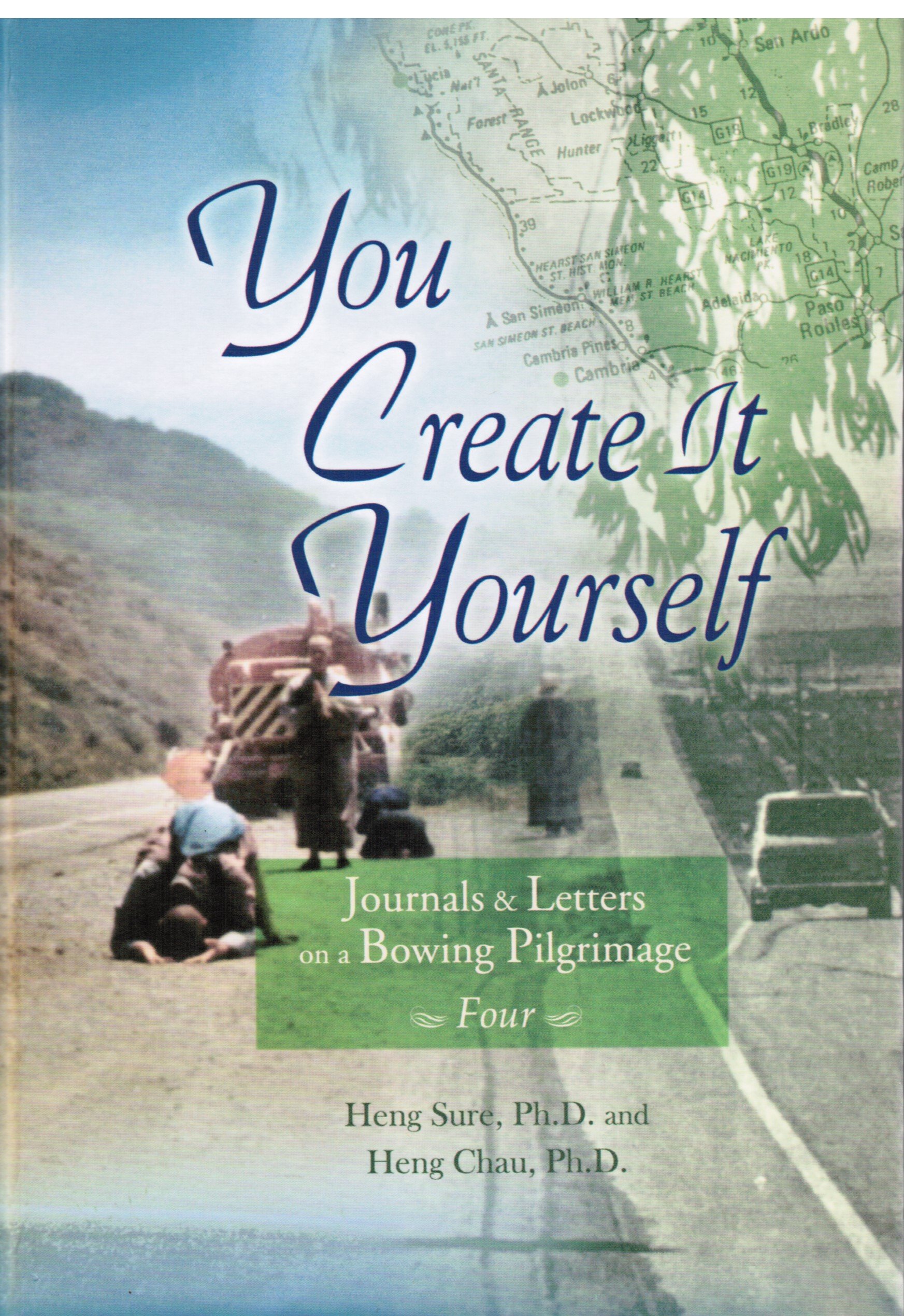 You Create It Yourself: Journals & Letters on a Bowing Pilgrimage (Volume 4)