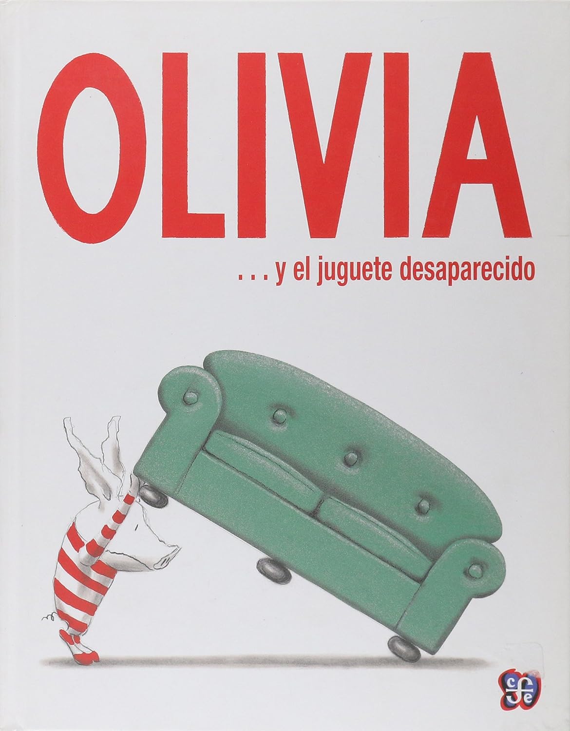 Olivia ... y el juguete desaparecido / Olivia and the Missing Toy      Hardcover – January 1, 2004