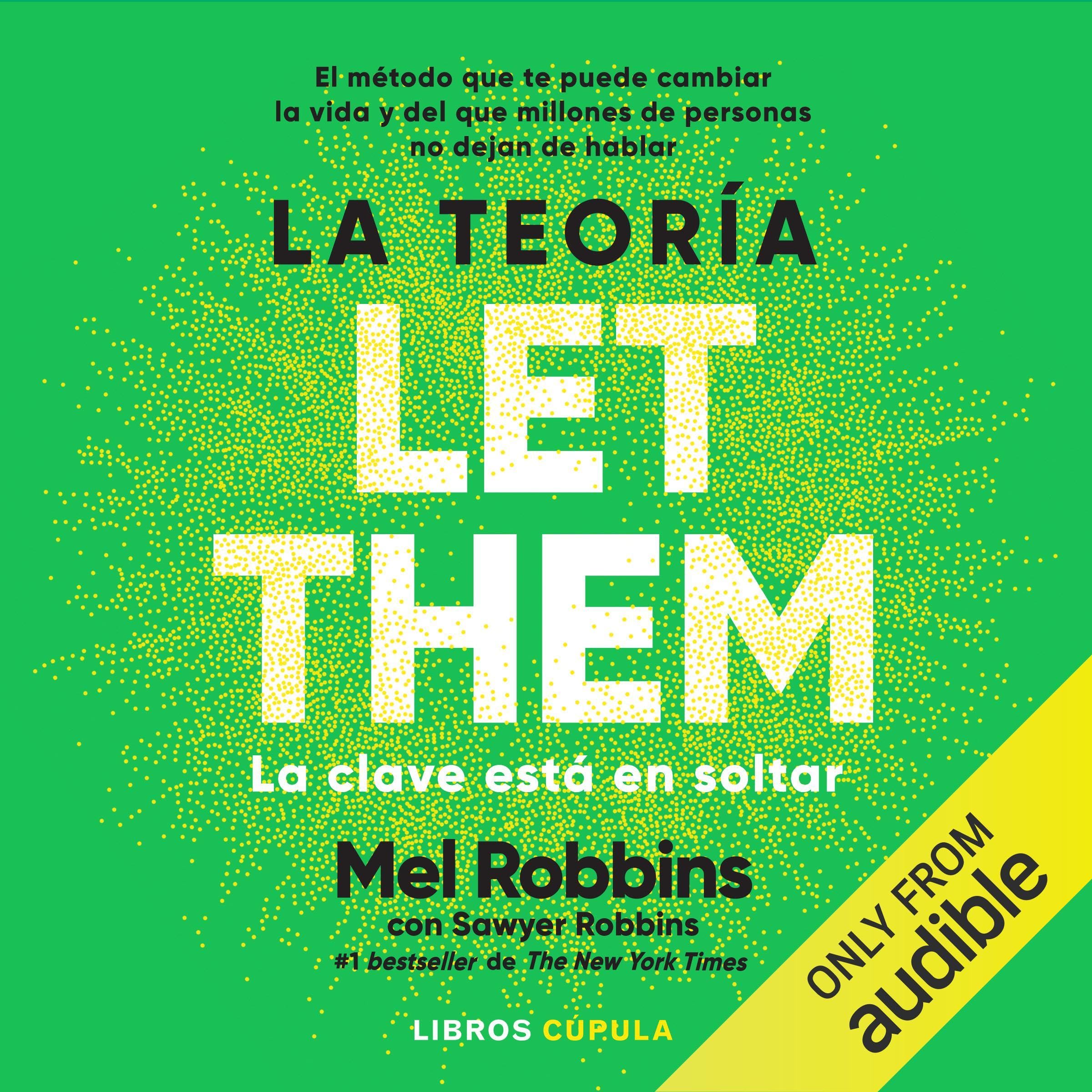 La Teoría Let Them [The Let Them Theory]